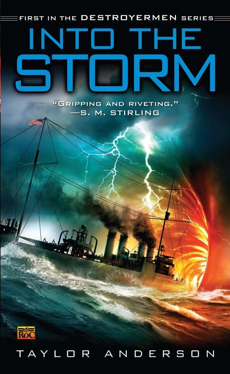 Into the Storm: Destroyermen, Book I Action & Adventure