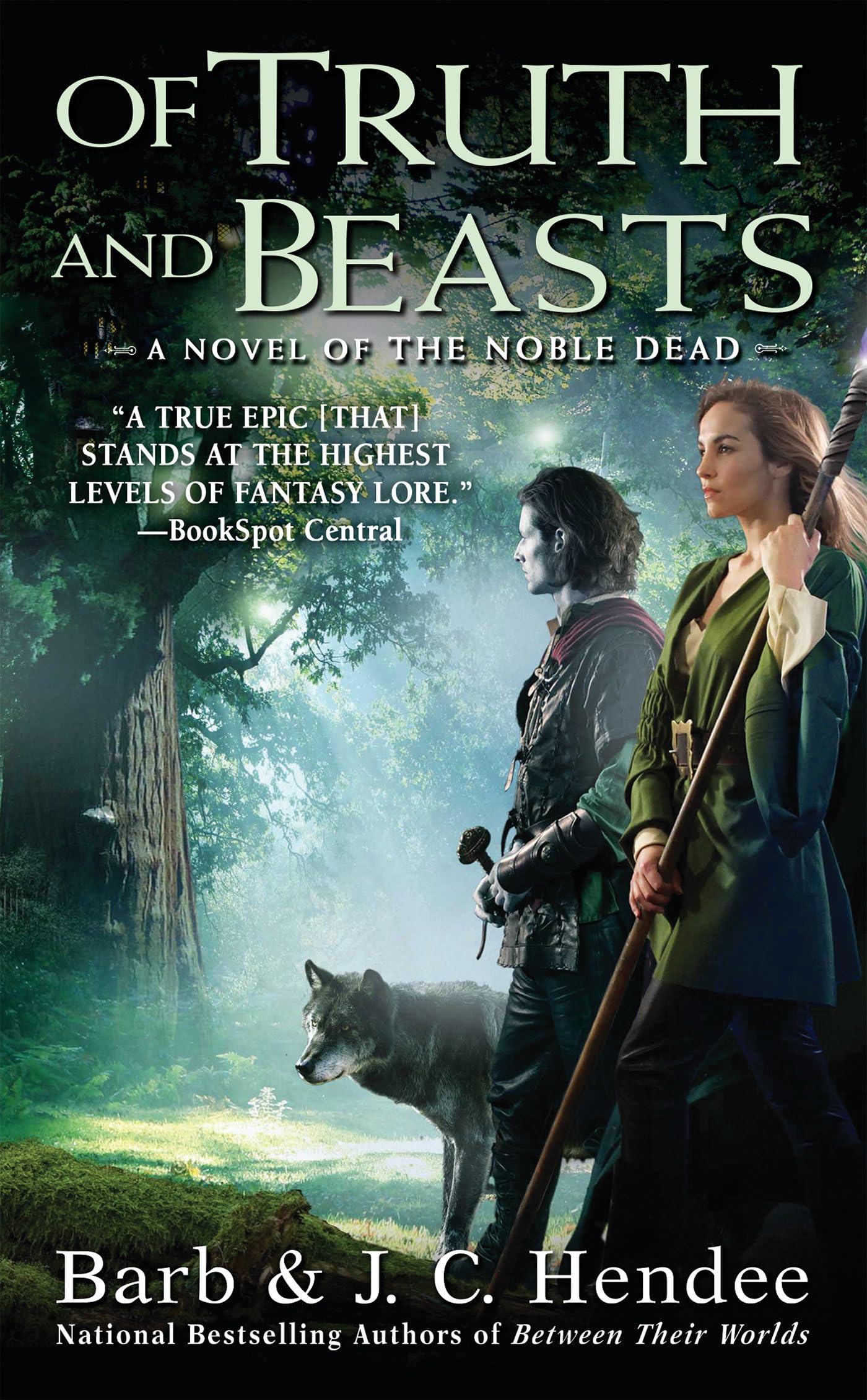 Of Truth and Beasts: A Novel of the Noble Dead Action & Adventure
