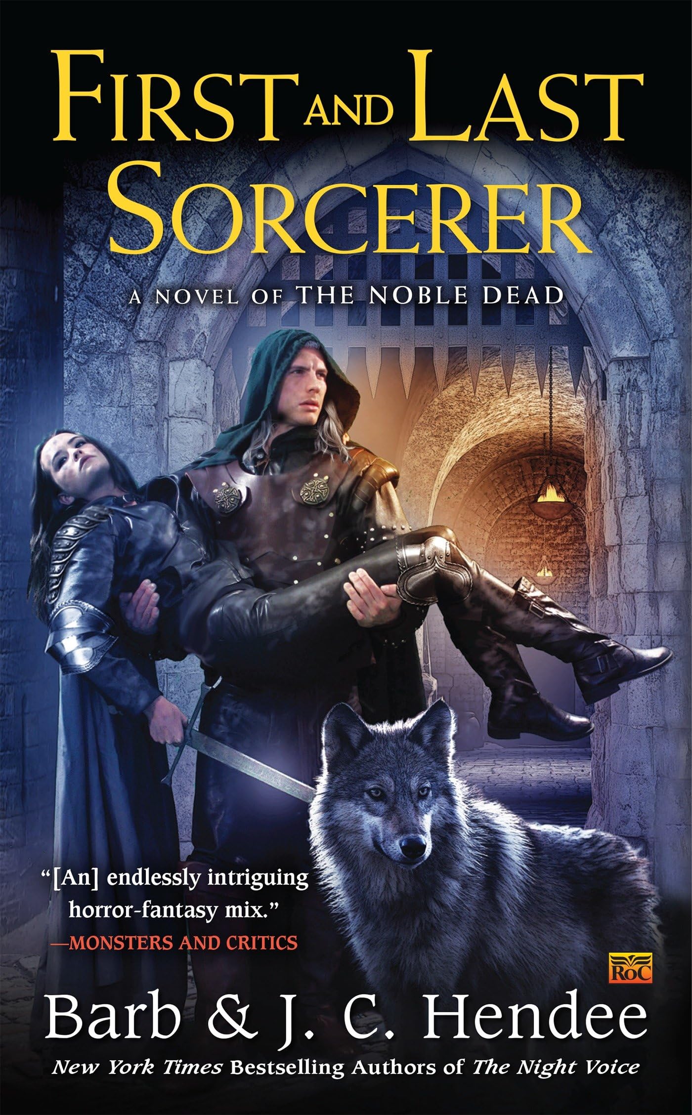 First and Last Sorcerer: A Novel of the Noble Dead Dark Fantasy