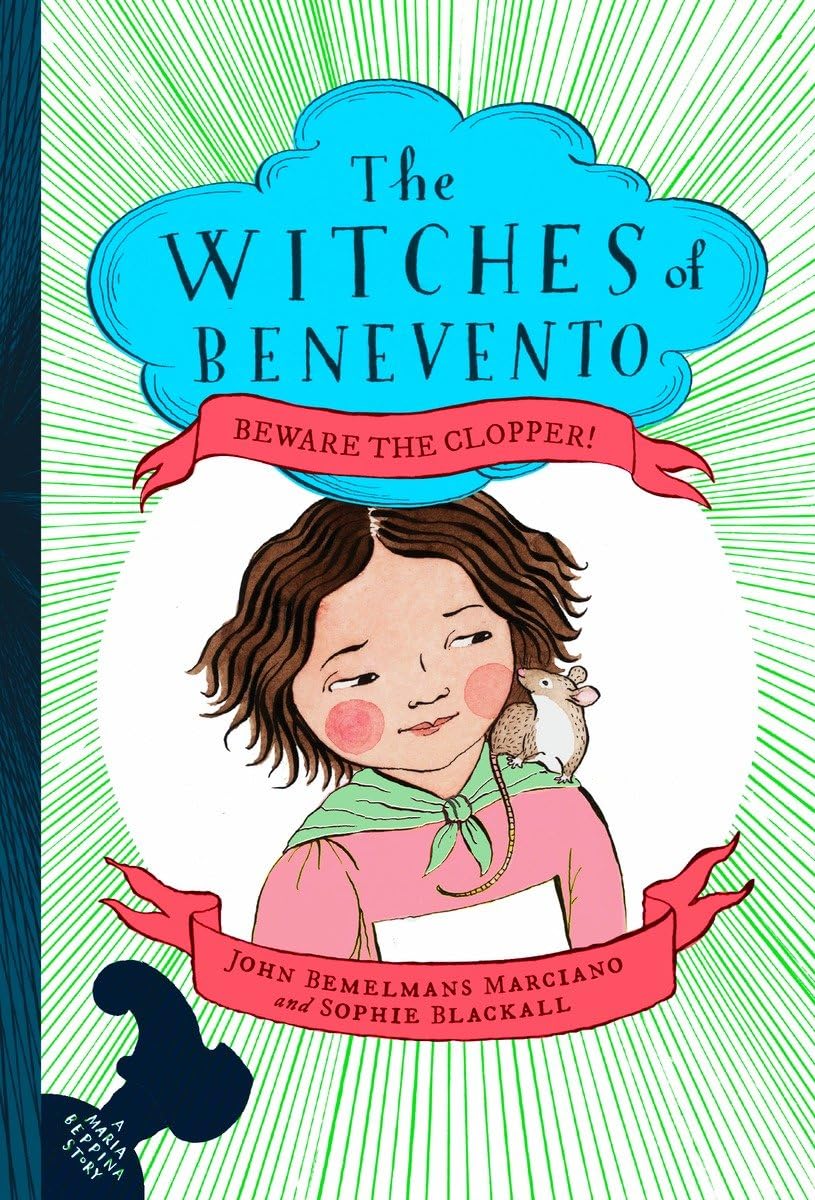 Beware the Clopper! (The Witches of Benevento, Band 3) Novels & Short Stories