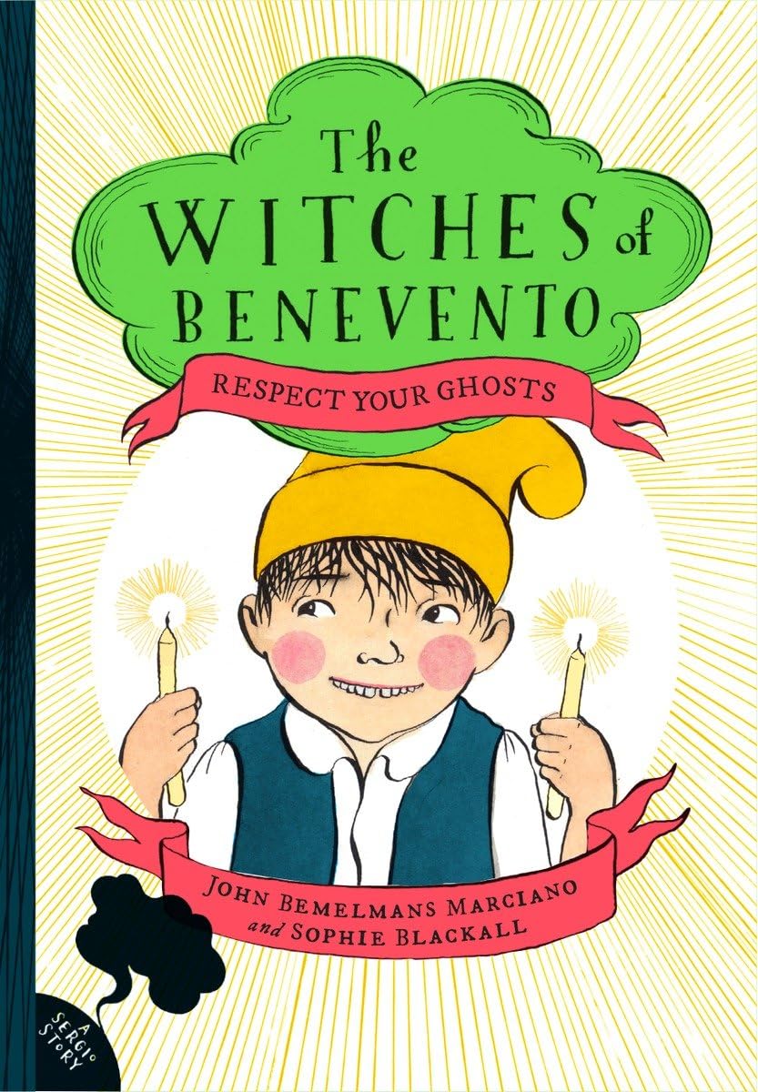Respect Your Ghosts (The Witches of Benevento, Band 4) Novels & Short Stories