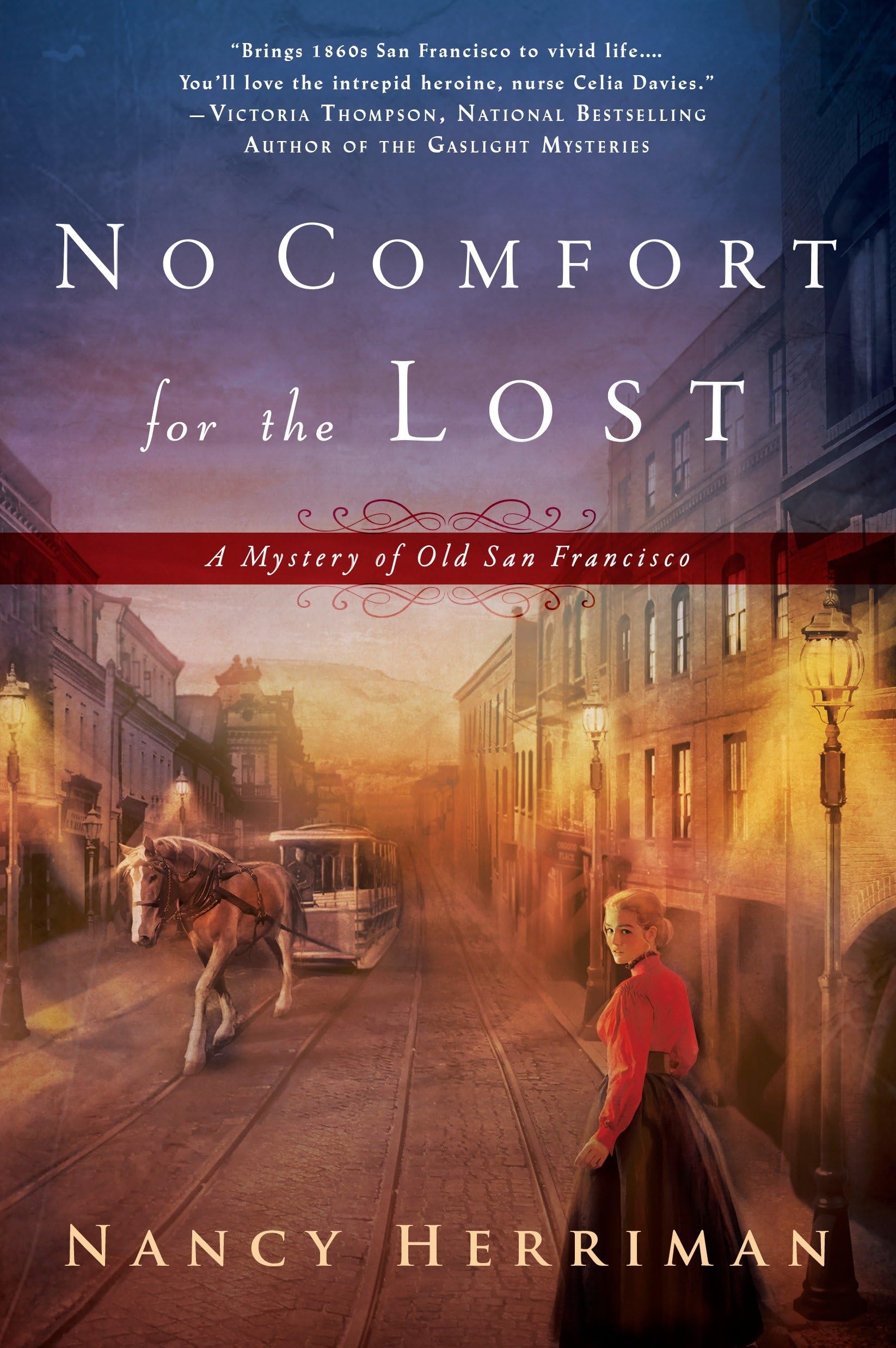 No Comfort for the Lost (A Mystery of Old San Francisco, Band 1) Poetry