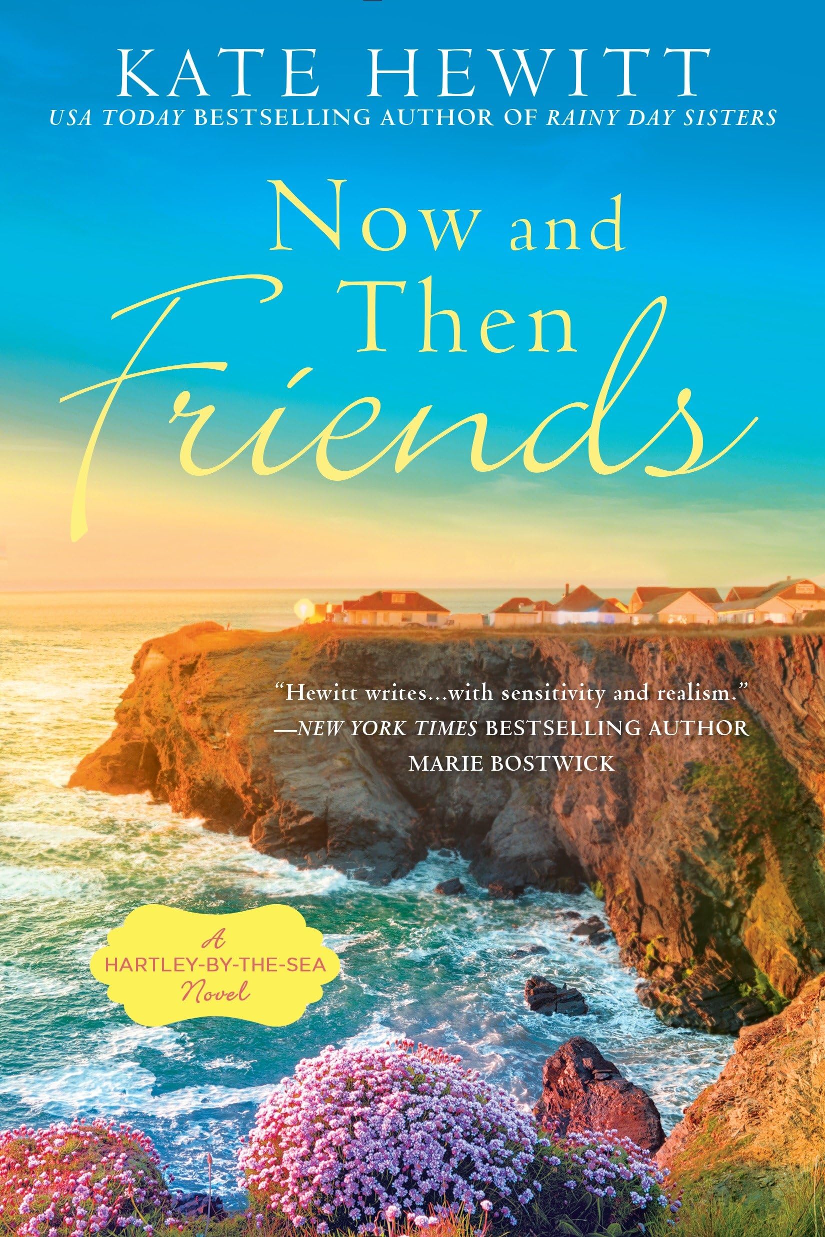 Now and Then Friends: A Hartley-by-the-Sea Novel Contemporary literature
