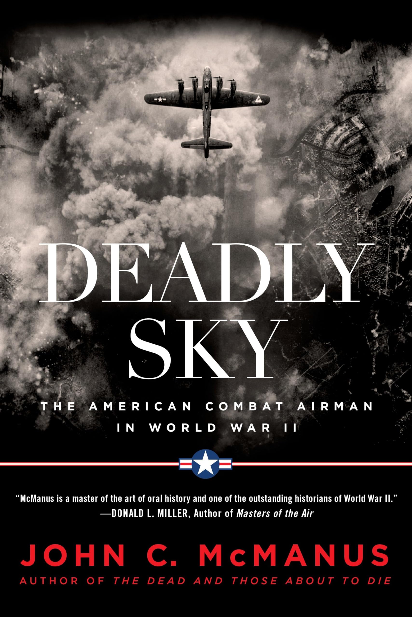 Deadly Sky: The American Combat Airman in World War II Social Sciences