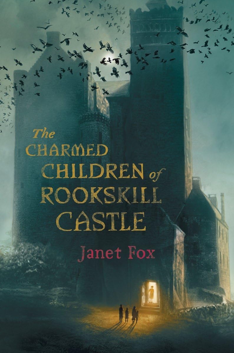 The Charmed Children of Rookskill Castle Horror & Mystery