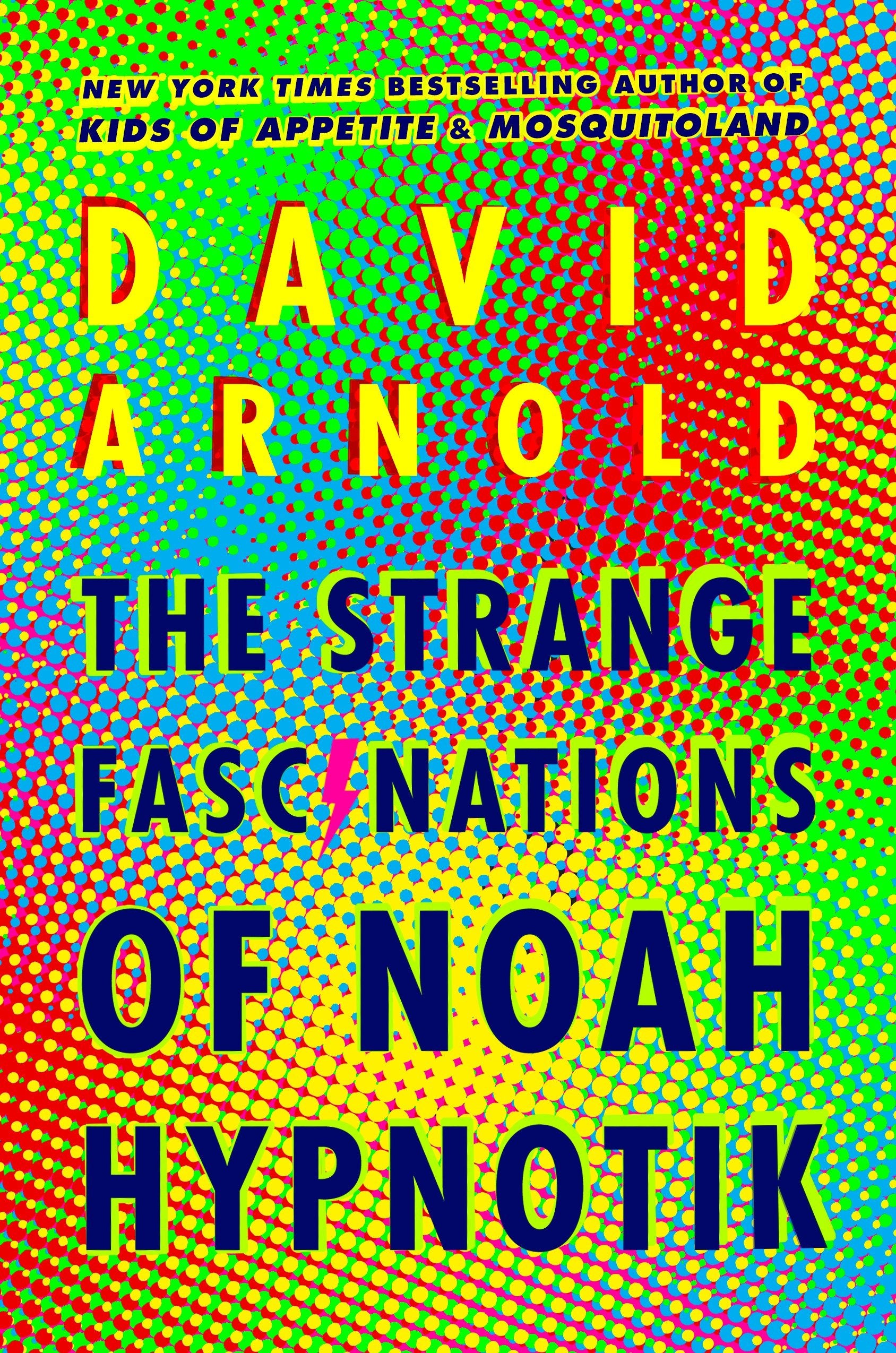 The Strange Fascinations of Noah Hypnotik book