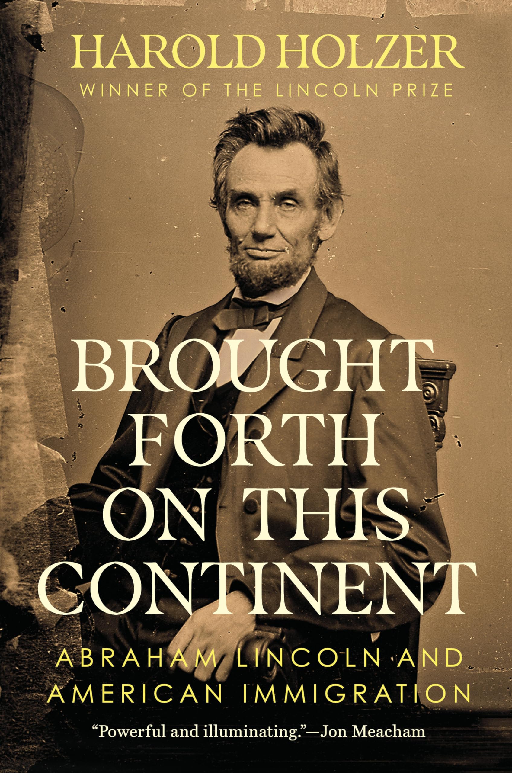 Brought Forth on This Continent: Abraham Lincoln and American Immigration Books