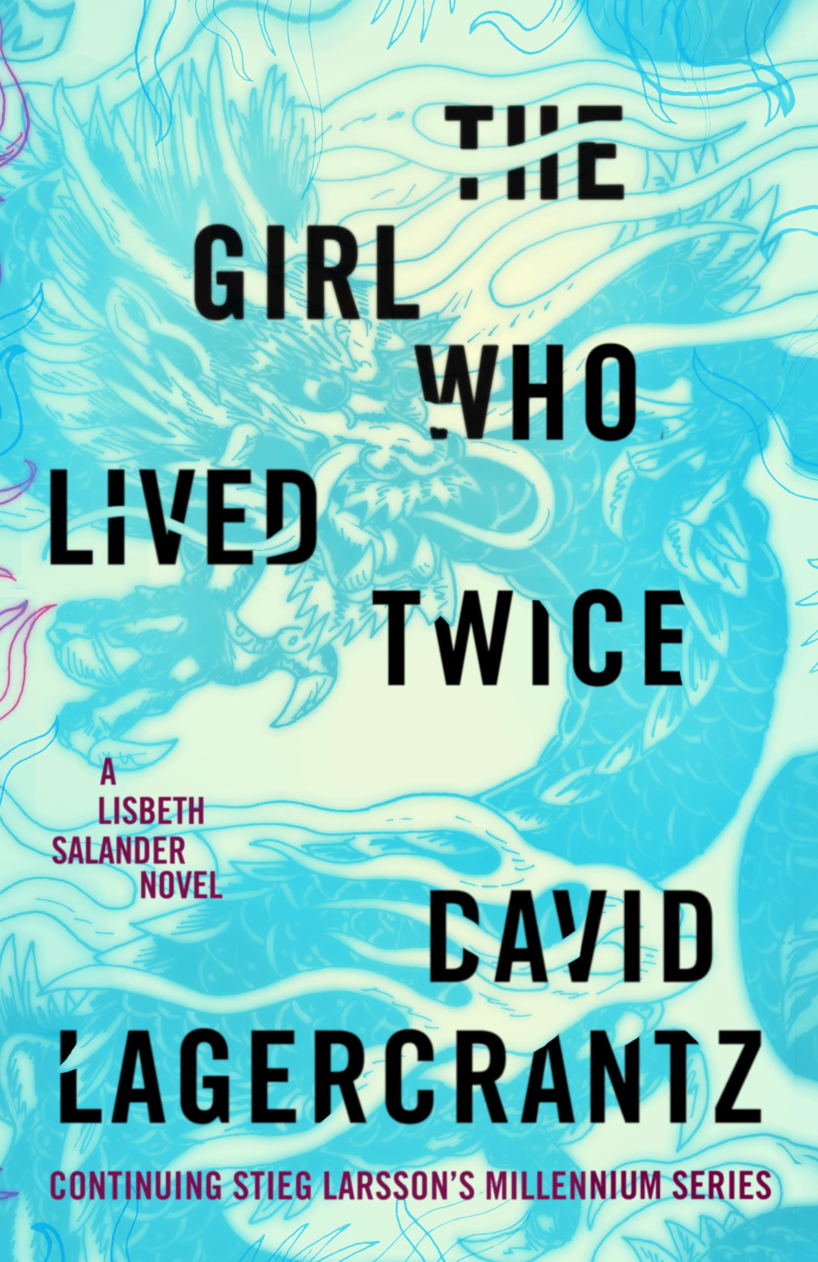The Girl Who Lived Twice: A Lisbeth Salander Novel, Continuing Stieg Larsson's Millennium Series Contemporary literature