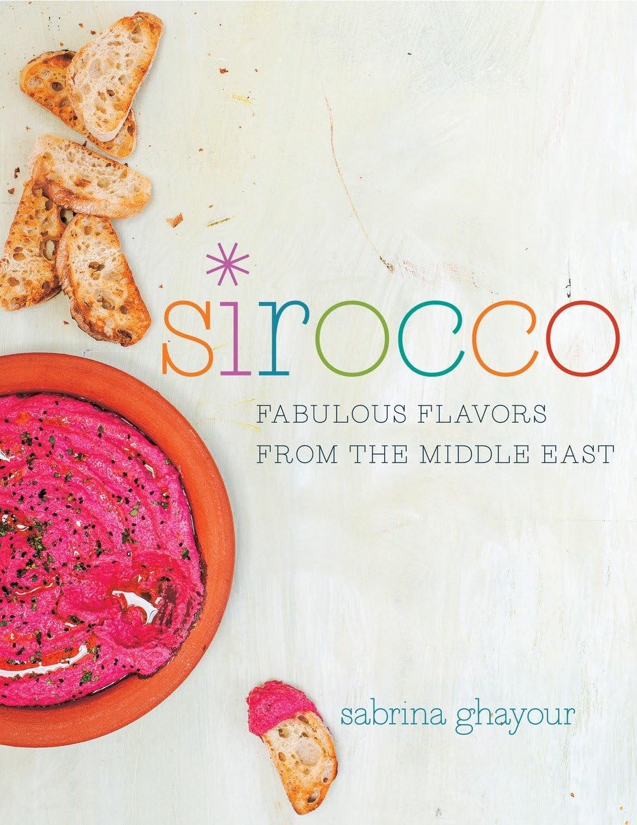 Sirocco: Fabulous Flavors from the Middle East: A Cookbook Leisure, Home & Garden