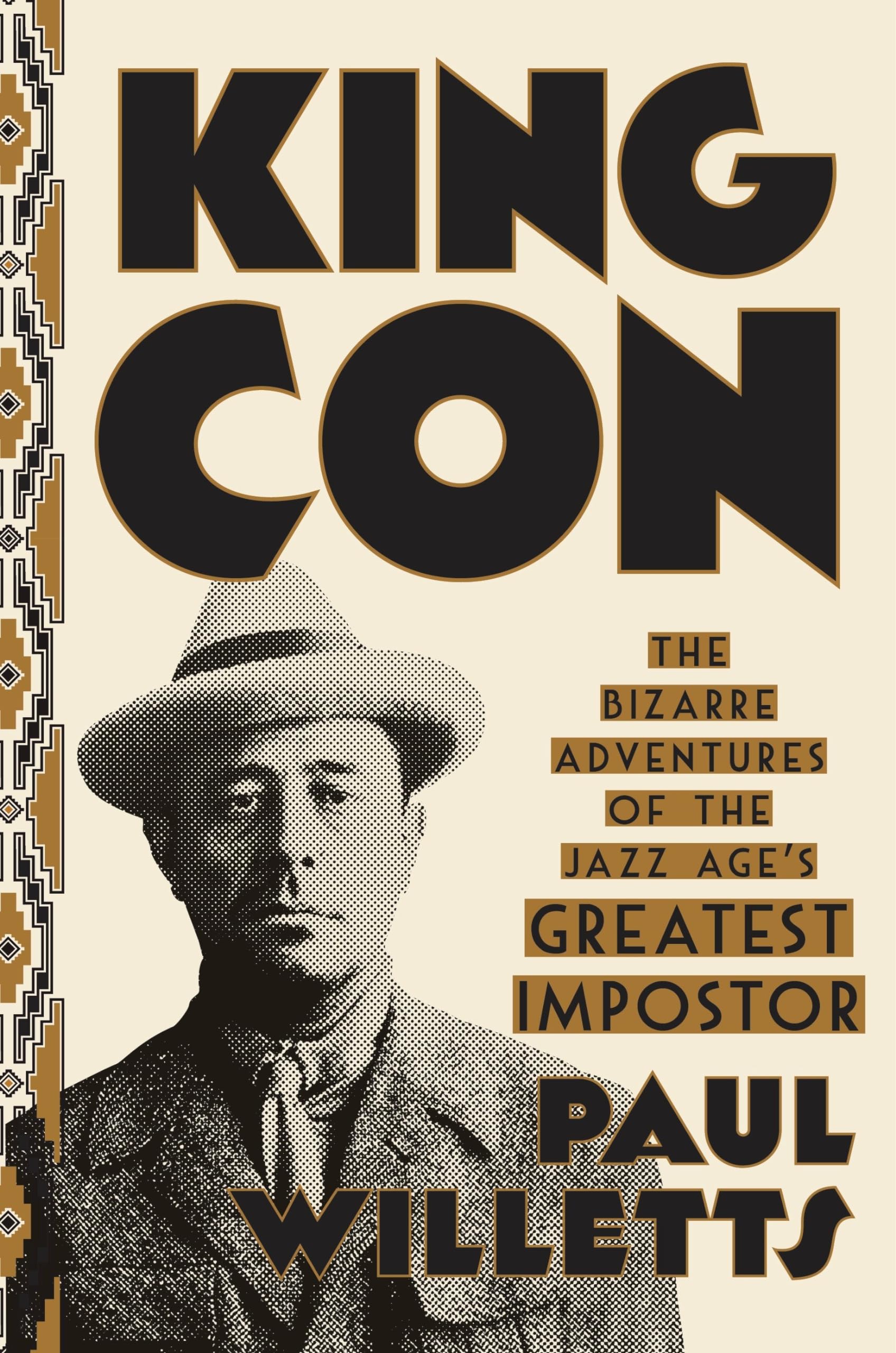 King Con: The Bizarre Adventures of the Jazz Age's Greatest Impostor book