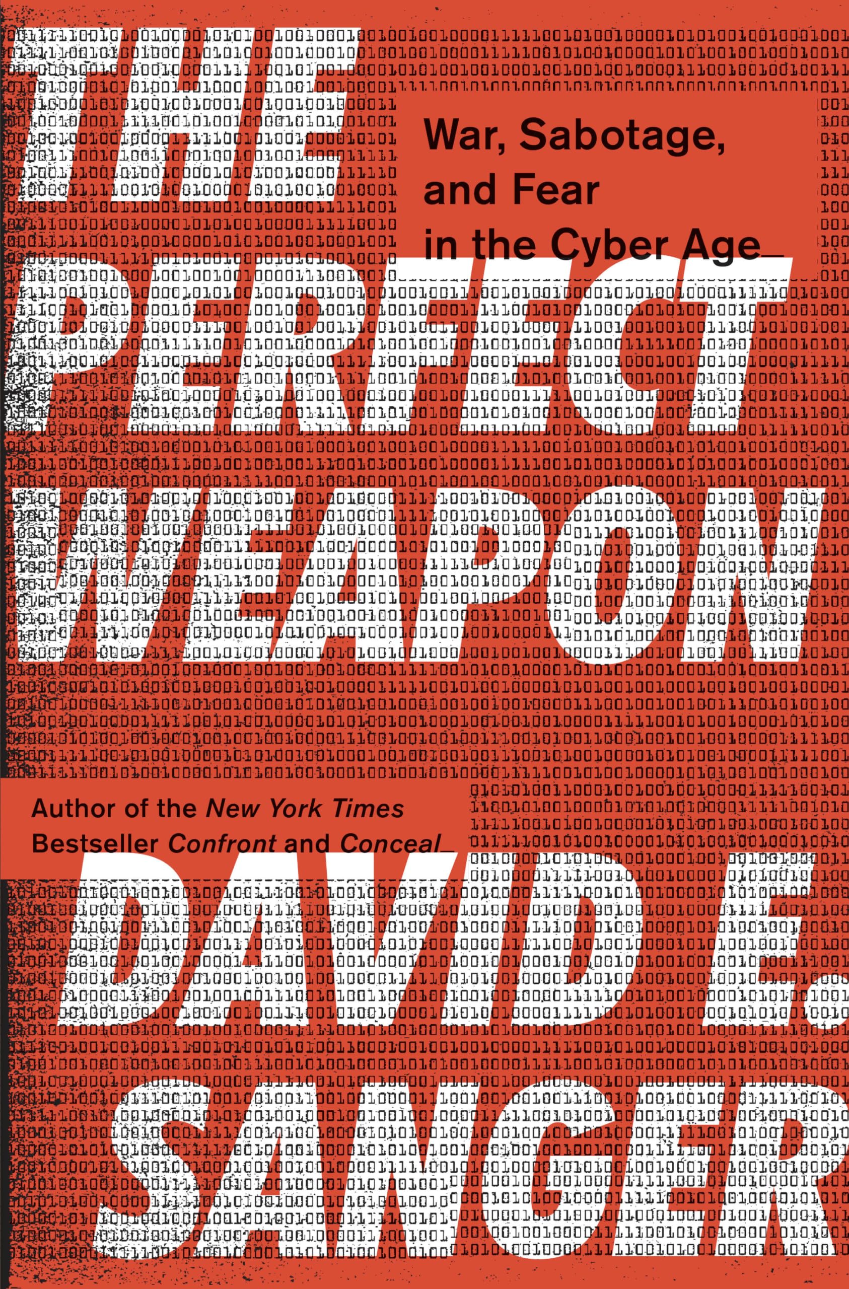 The Perfect Weapon: War, Sabotage, and Fear in the Cyber Age Computer Science