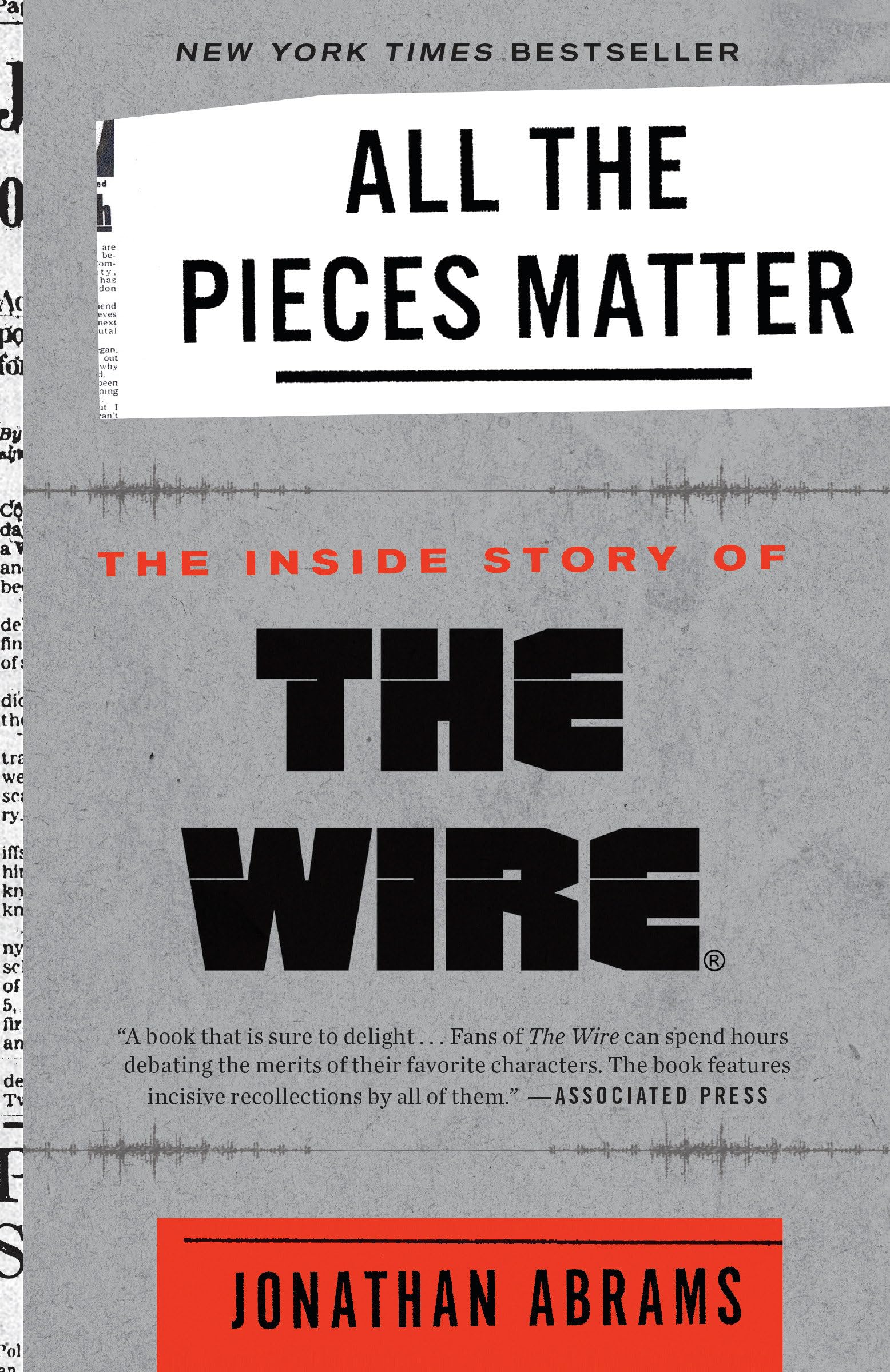 All the Pieces Matter: The Inside Story of The Wire® Books
