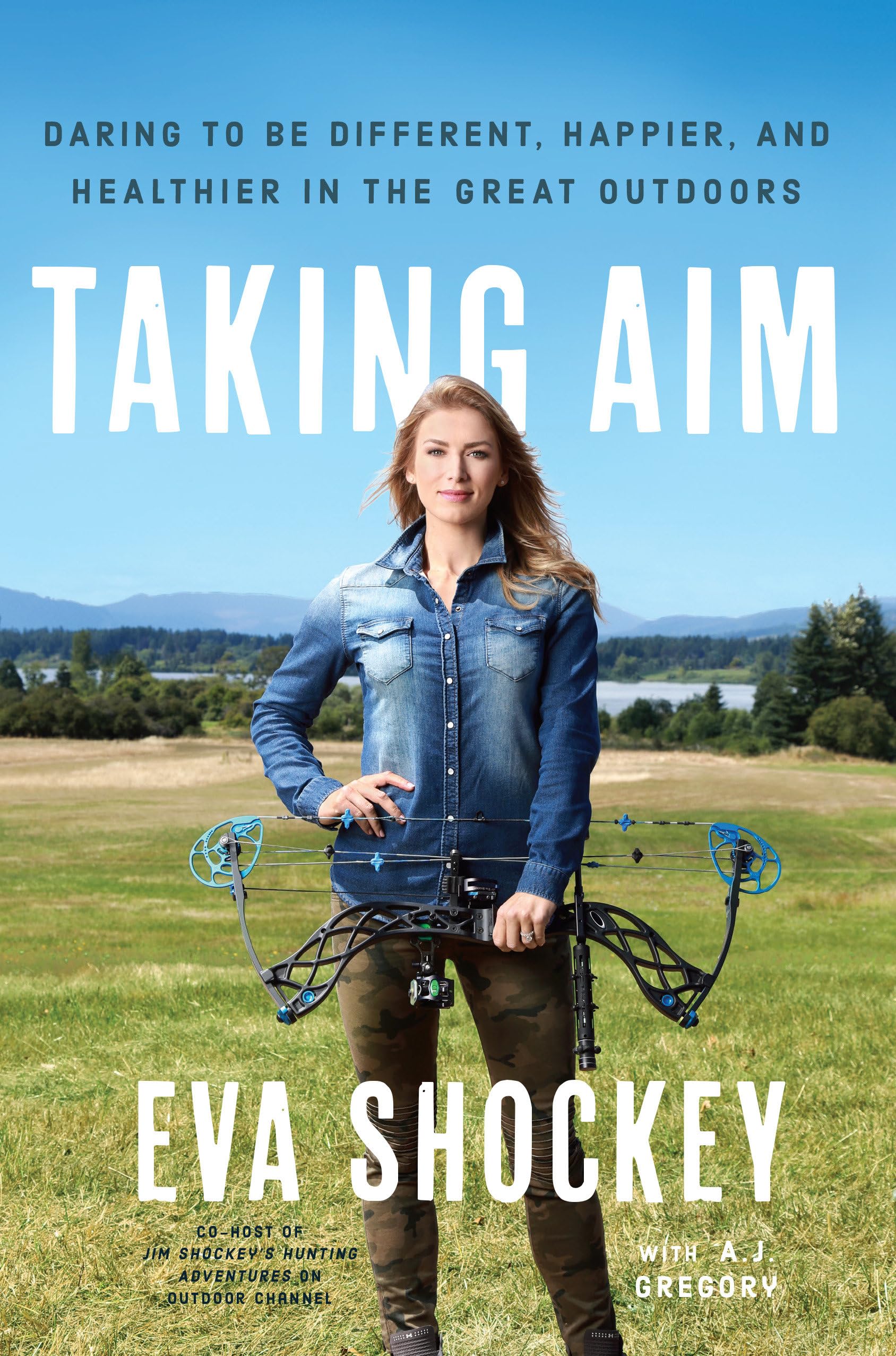 Taking Aim: Daring to Be Different, Happier, and Healthier in the Great Outdoors Politics & Society