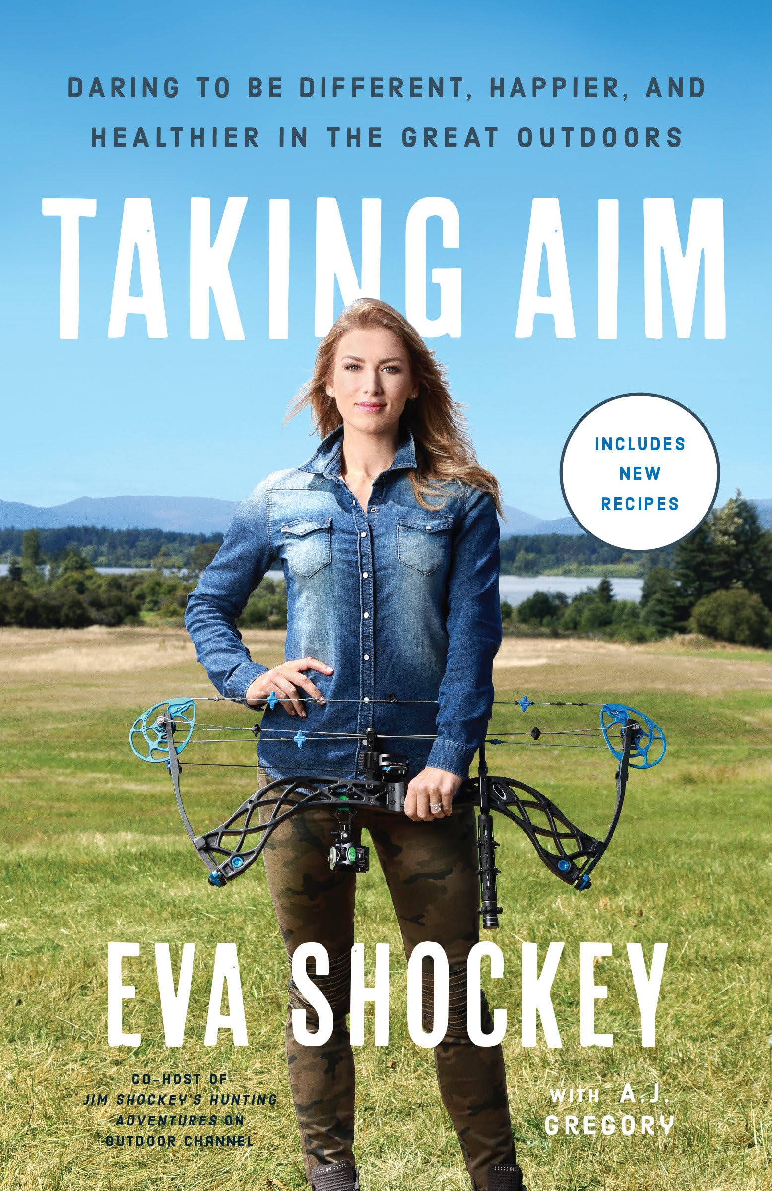 Taking Aim: Daring to Be Different, Happier, and Healthier in the Great Outdoors Books
