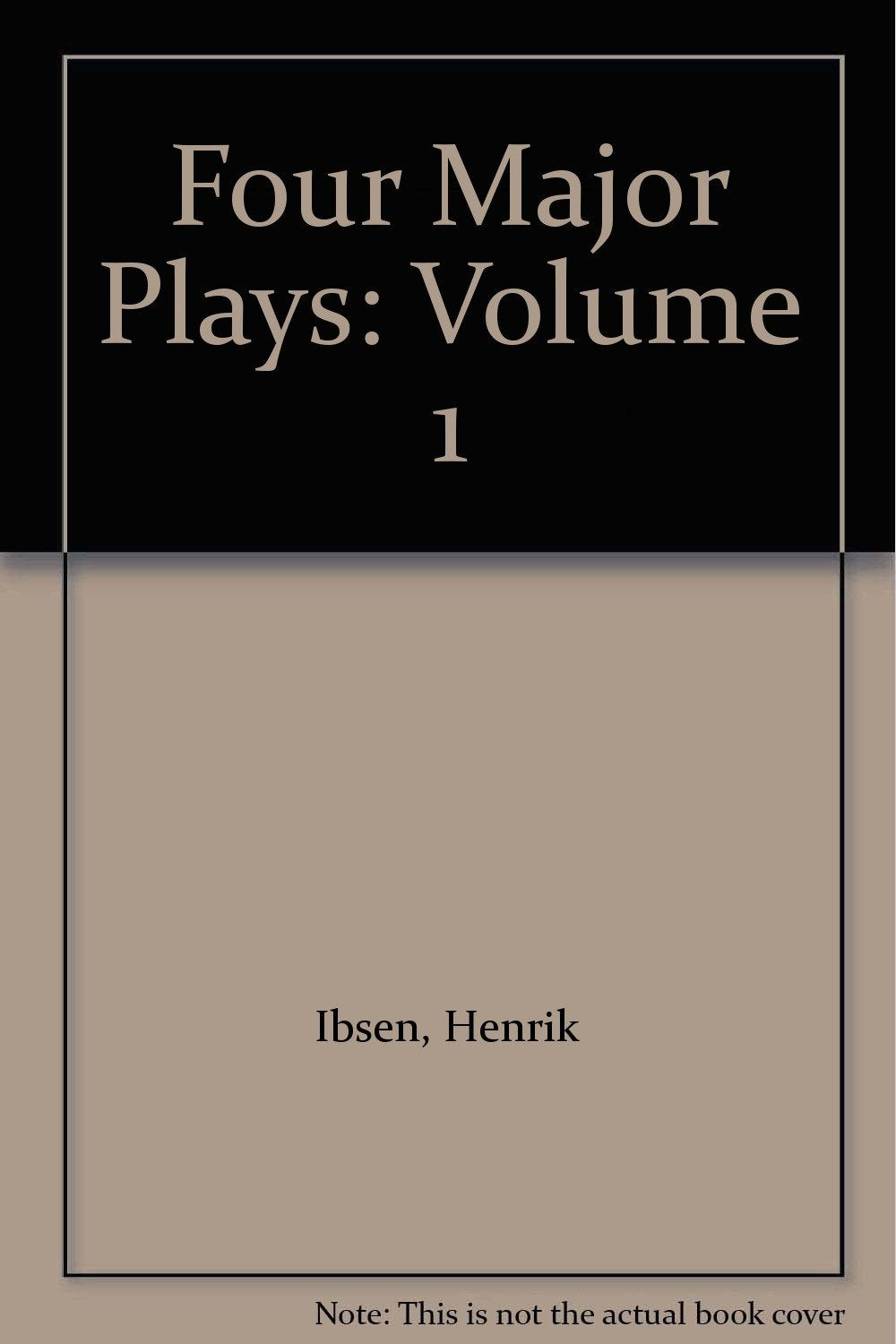 Four Major Plays: Volume 1 Drama