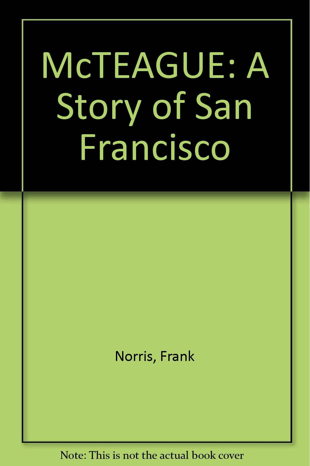 Mcteague A Story Of San Francisco book