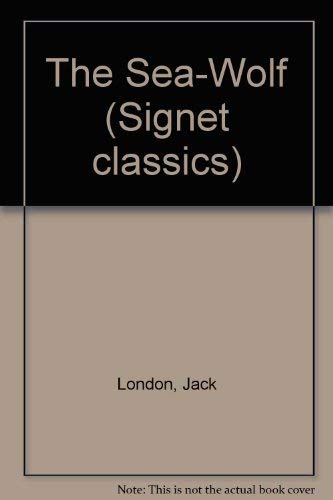 London Jack : Sea-Wolf and Selected Stories (Sc) (Signet classics) Contemporary literature