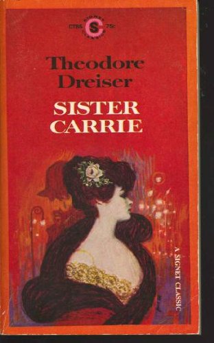 Dreiser Theodore : Sister Carrie (Sc) (Signet classics) Classics
