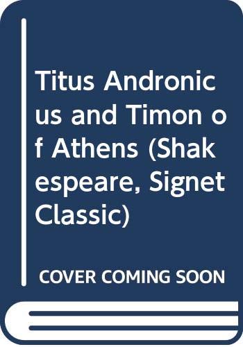 Titus Andronicus and Timon of Athens Drama