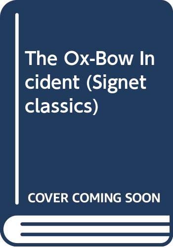 Van Tilburg Clark : Ox-Bow Incident (Sc) (Signet classics) Contemporary literature