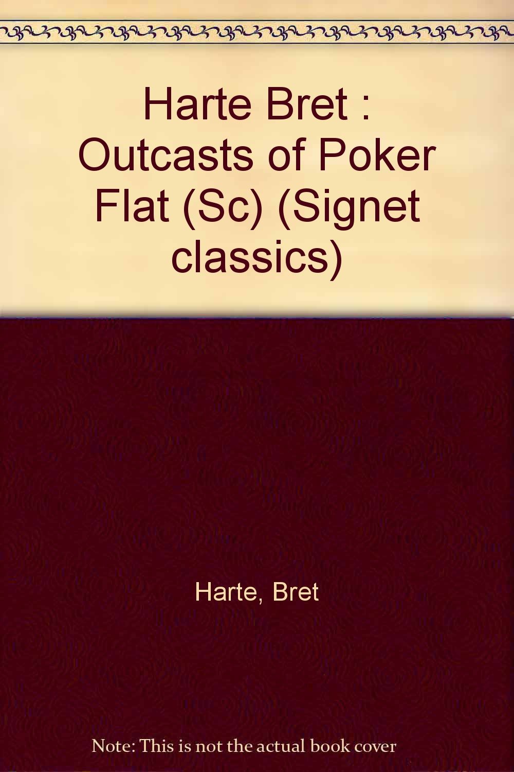 The Outcasts of Poker Flat and Other Tales (Signet classics) Action & Adventure