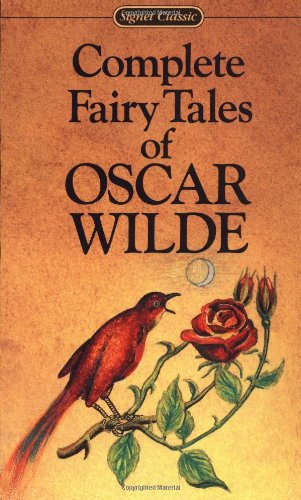 Complete Fairy Tales of Oscar Wilde Classics