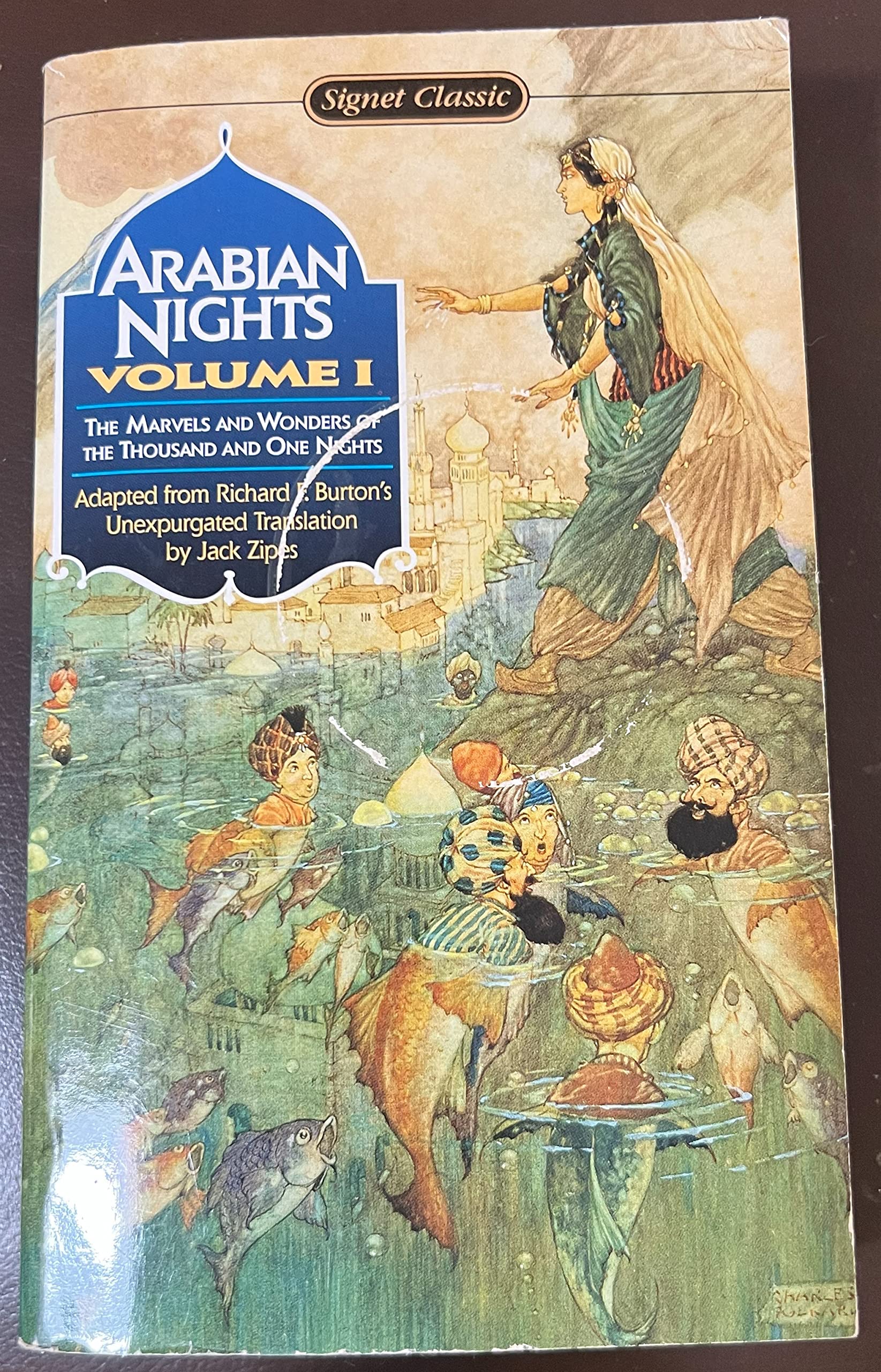 Arabian Nights: The Marvels And Wonders of the Thousand And One Nights (Signet classics) Fairy Tales & Legends
