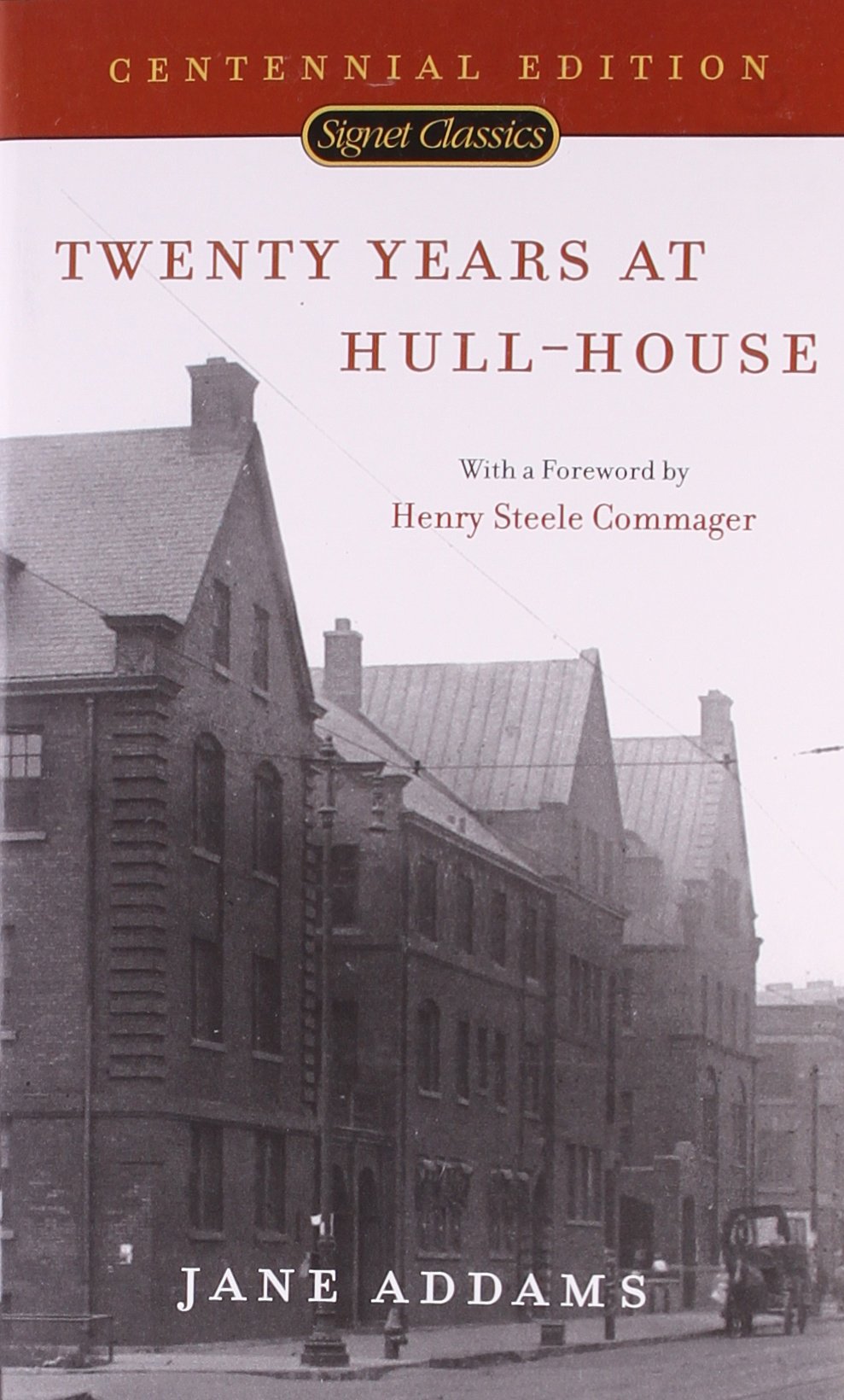 Twenty Years at Hull-House: Centennial Edition book