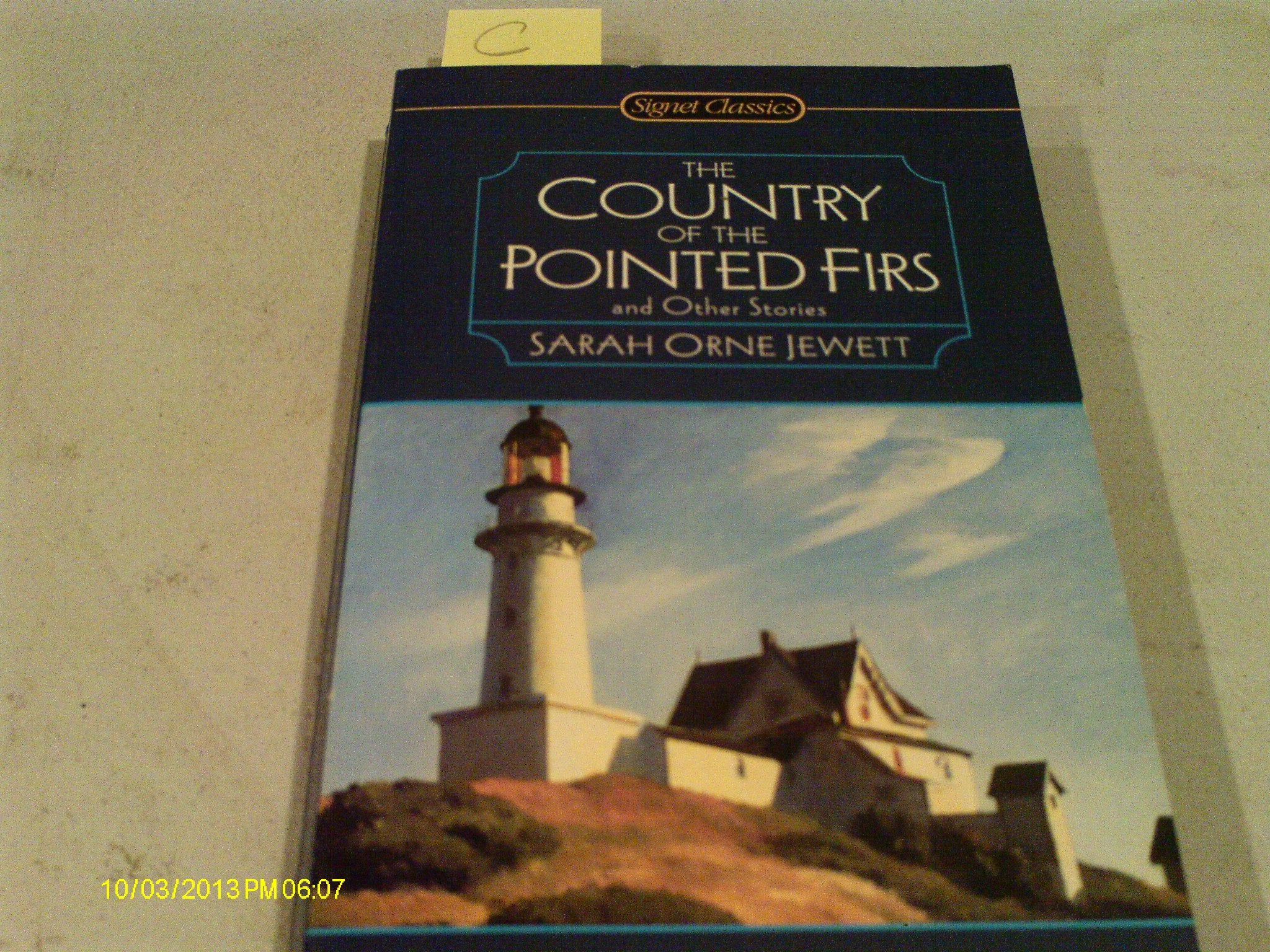 The Country of the Pointed Firs And Other Stories Essays & Short Stories