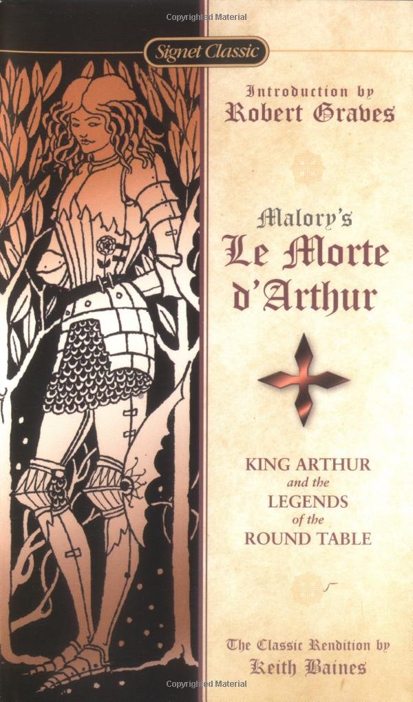 Malory's Le Morte D' Arthur: King Arthur and the Legends of the Round Table Classics