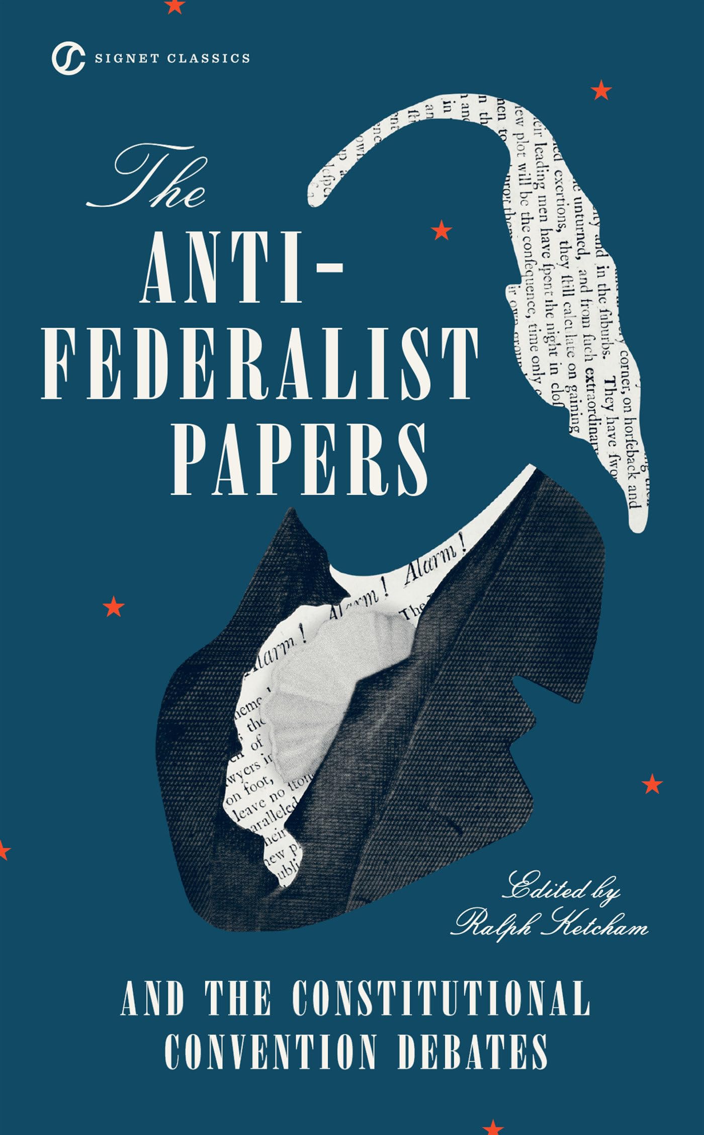 The Anti-Federalist Papers and the Constitutional Convention Debates Law