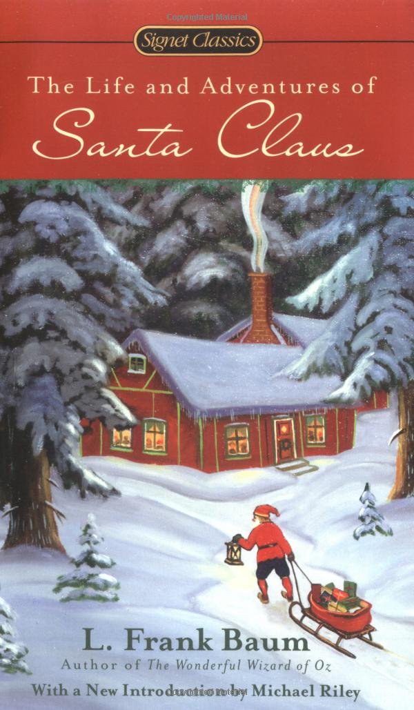 The Life And Adventures of Santa Claus Classics