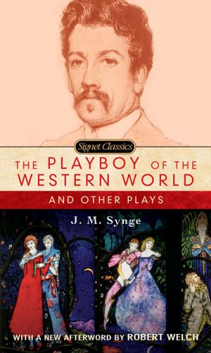 The Playboy of the Western World and Other Plays Drama