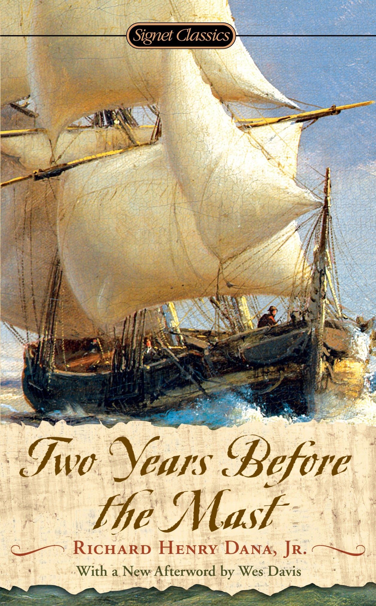 Two Years Before the Mast: A Personal Narrative (Signet Classics) Classics