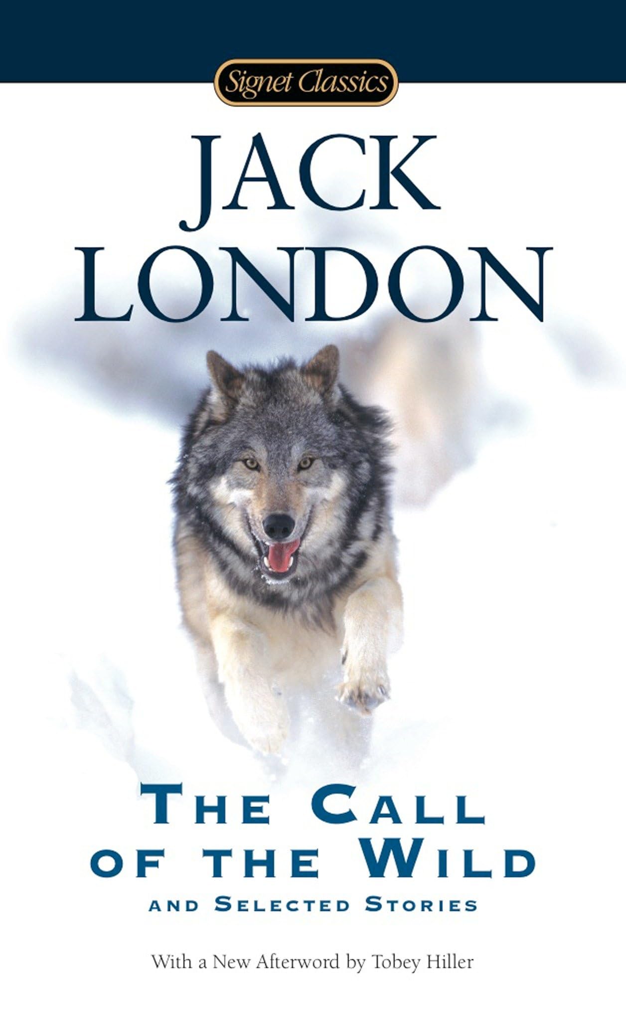 The Call of the Wild and Selected Stories (Signet Classics) Contemporary literature