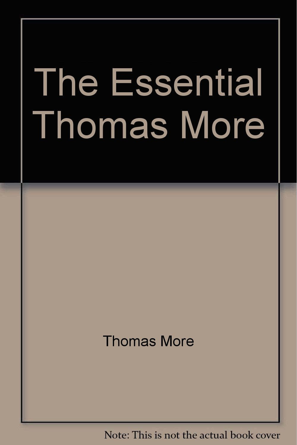 The Essential Thomas More Philosophy