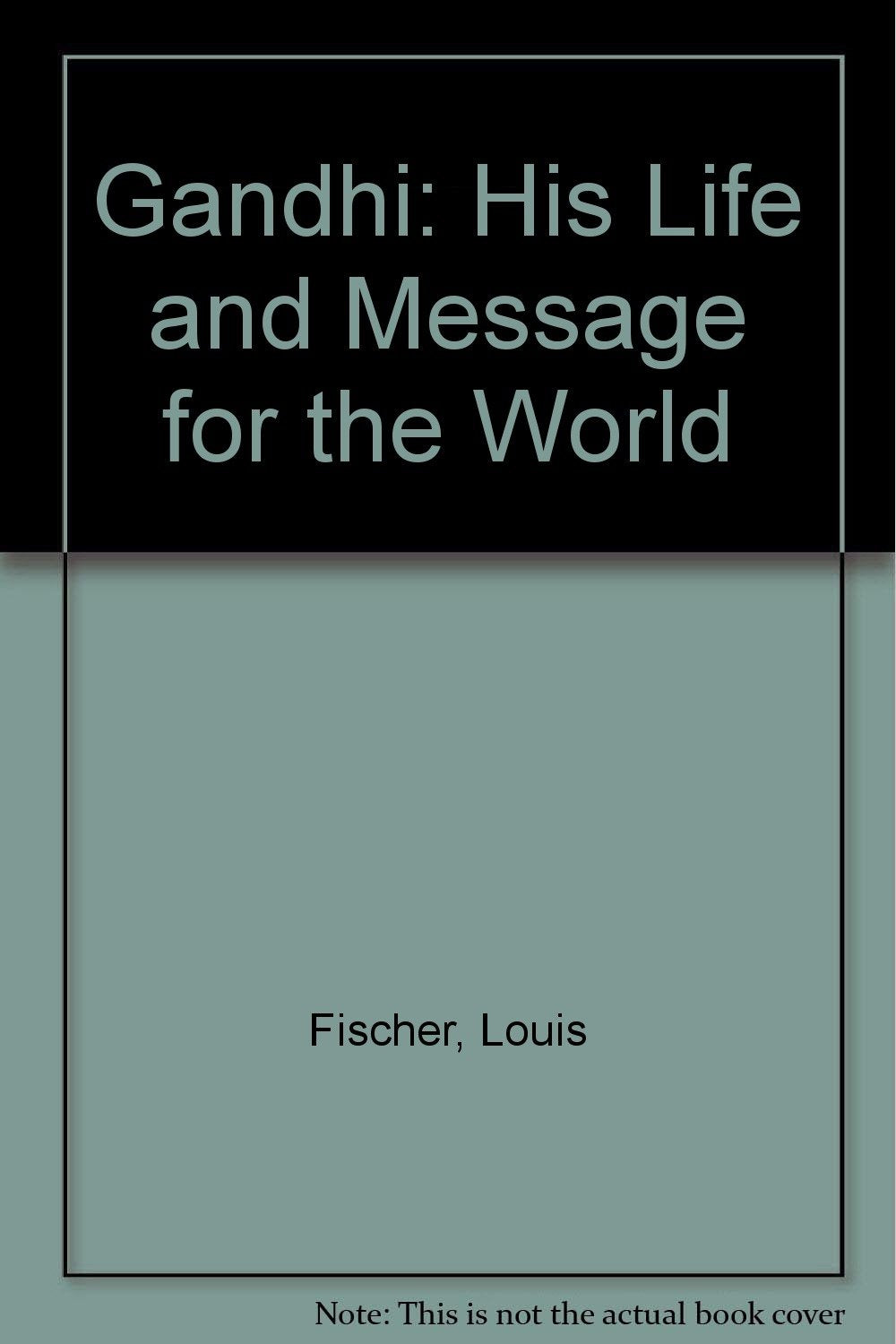 Gandhi: His Life and Message for the World Memories