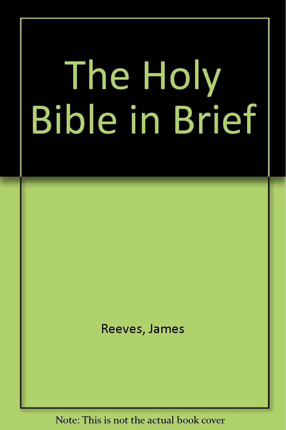 The Holy Bible in Brief Religion & Esotericism