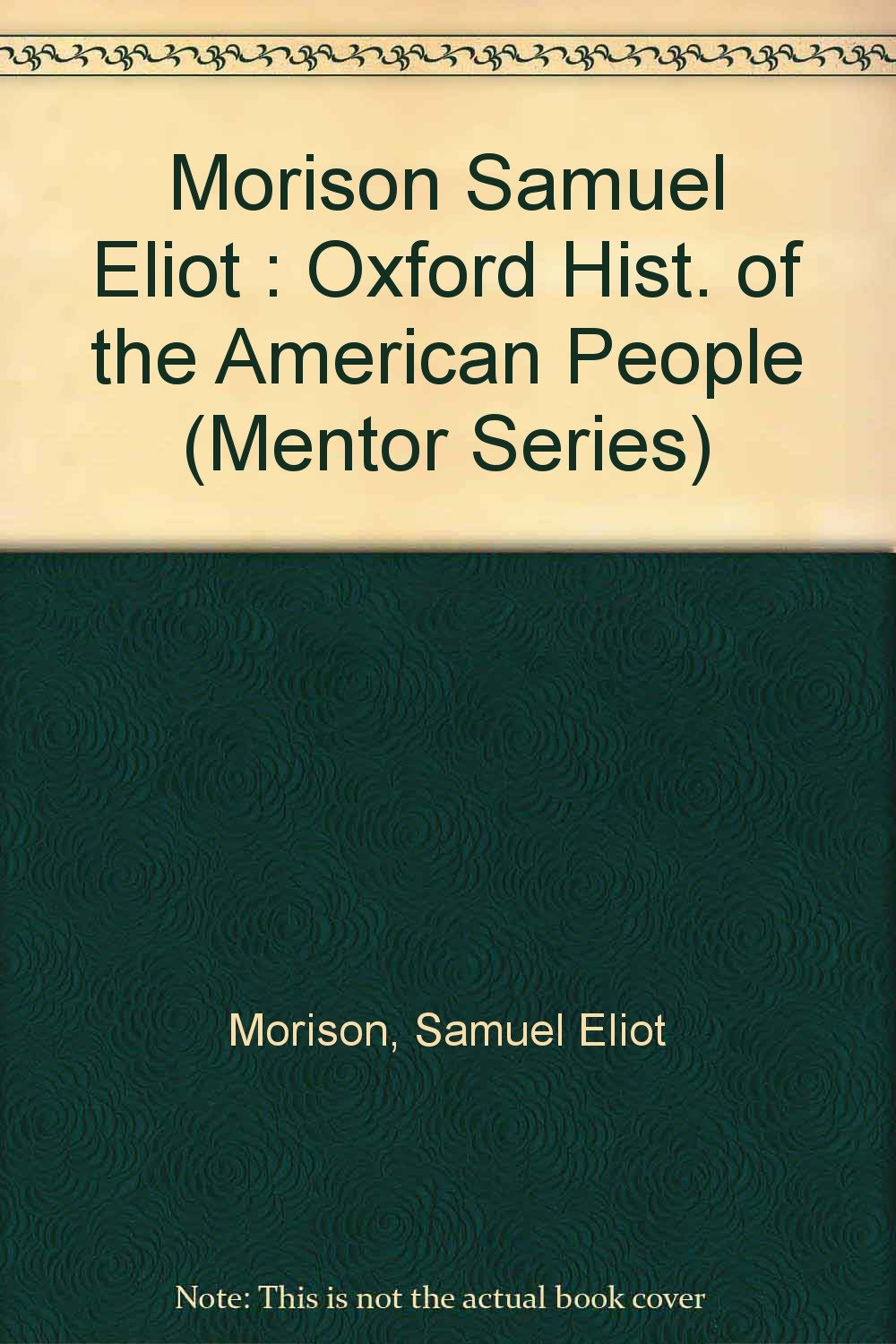 The Oxford History of the American People: Volume 3 (Hist of the American People) Books