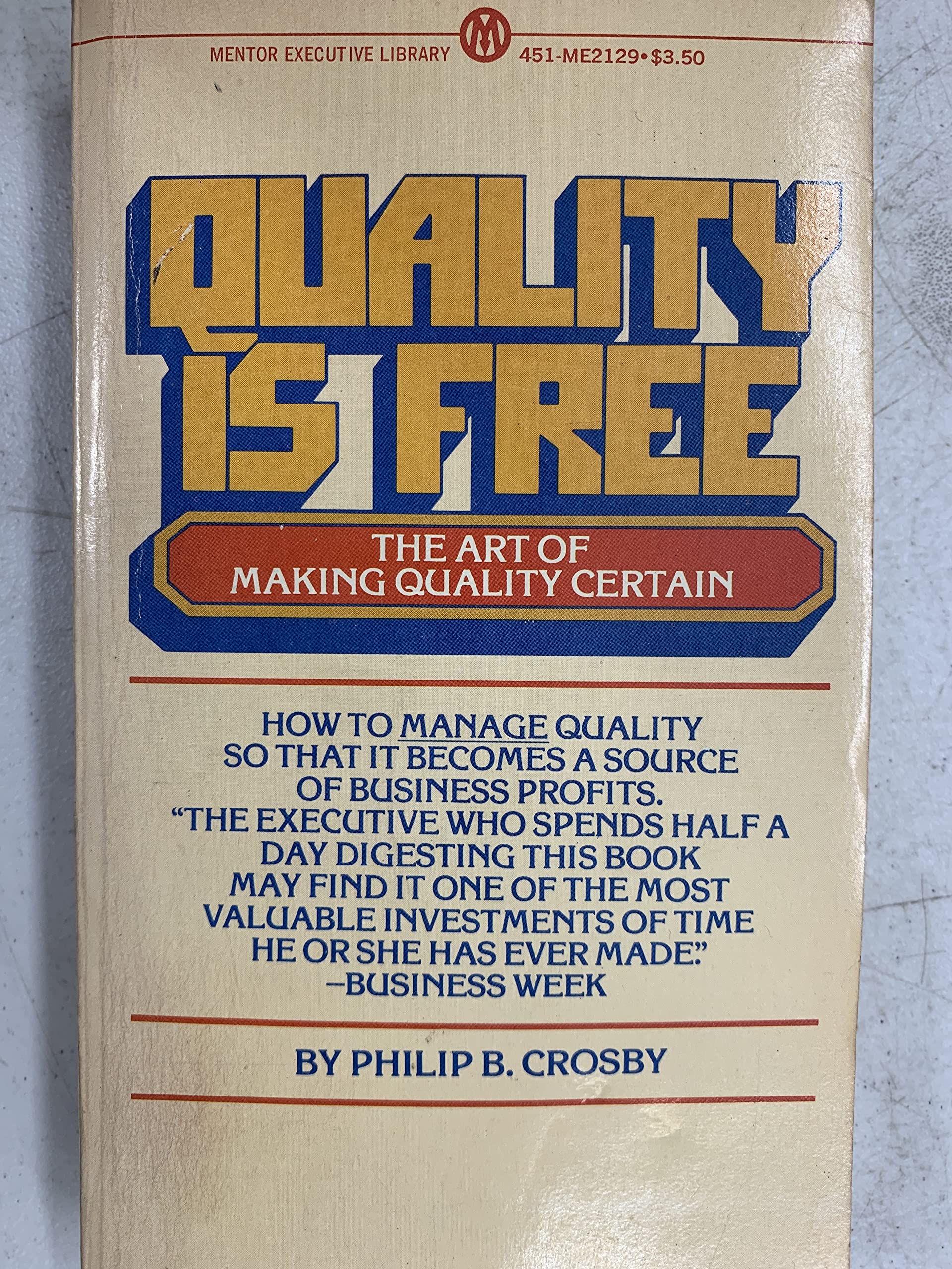 Crosby Philip B. : Quality is Free (Mentor Series) Books