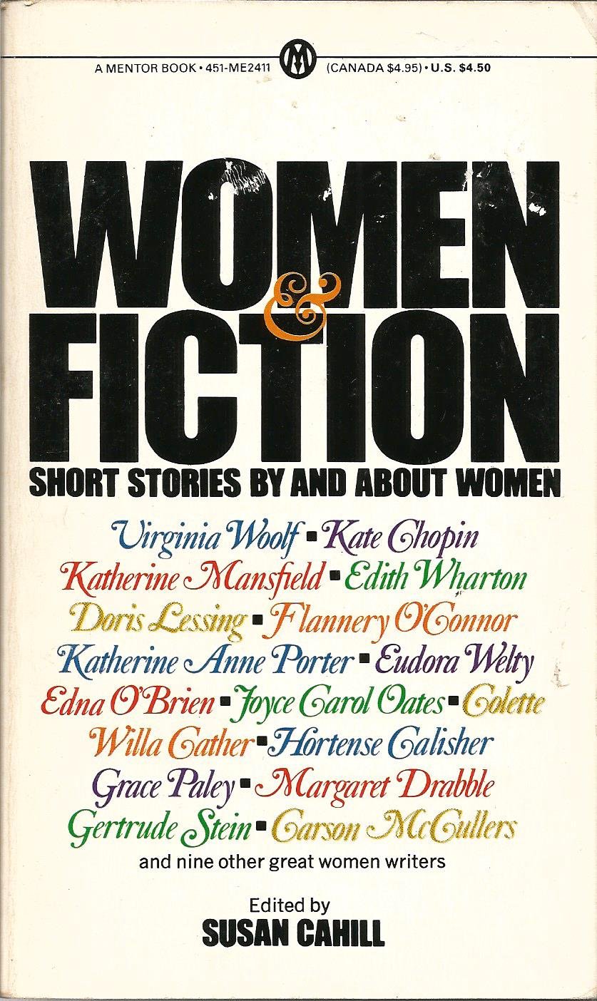 Women & Fiction (Mentor Series) Essays & Short Stories