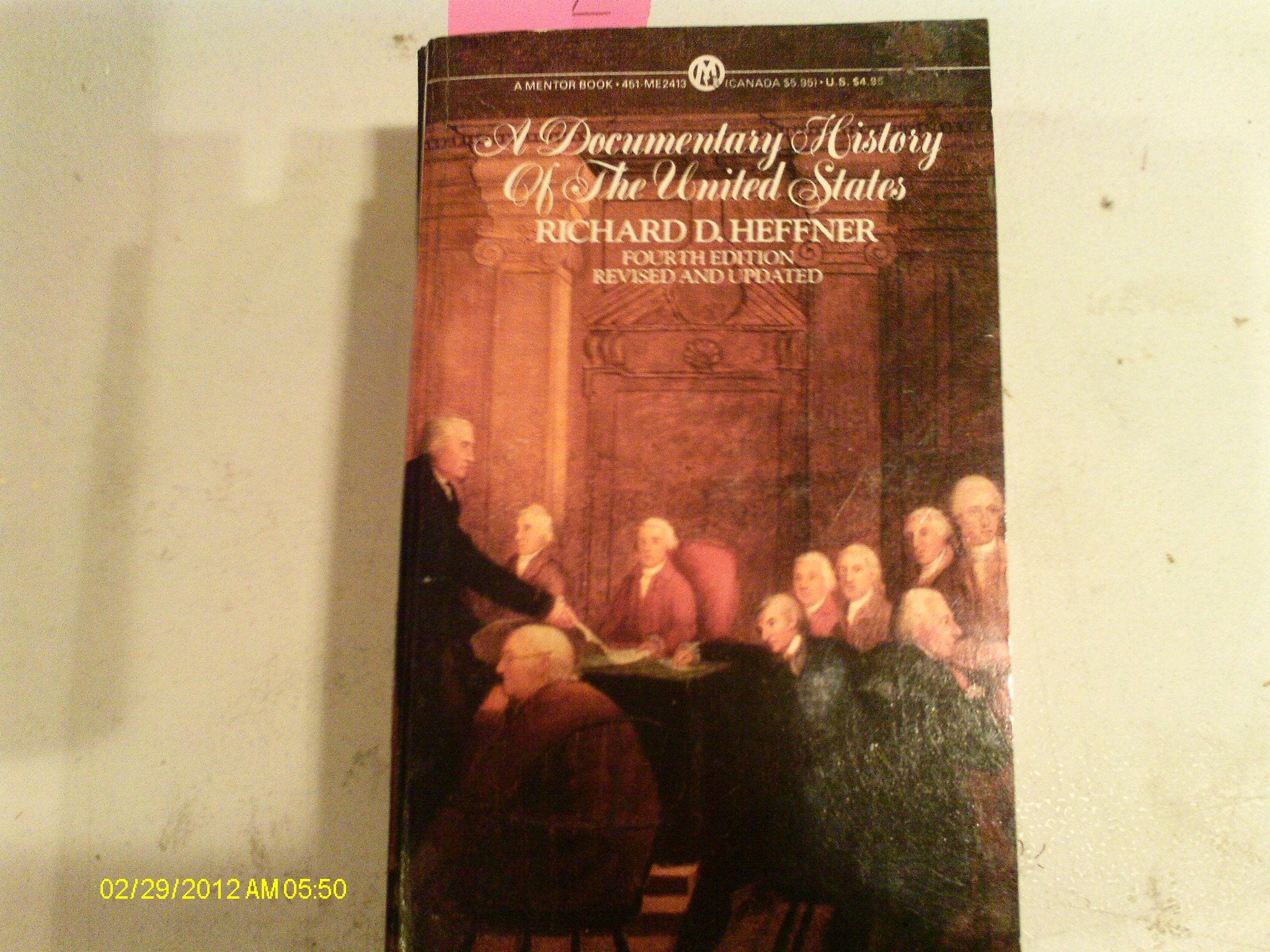 A Documentary History of the United States (5th Edn/Revised And Updated) (Mentor Series) Politics & History