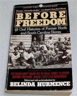 Before Freedom: 48 Oral Histories of Former North And South Carolina Slaves Politics & History