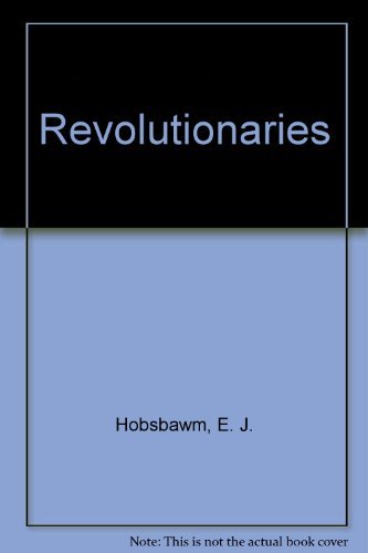 Revolutionaries Politics & History