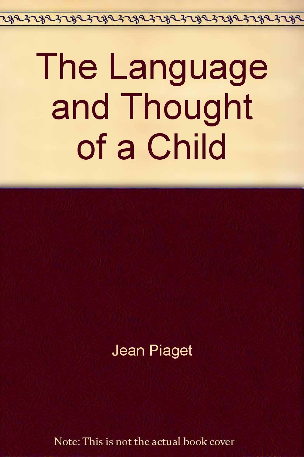 The Language and Thought of a Child Psychology
