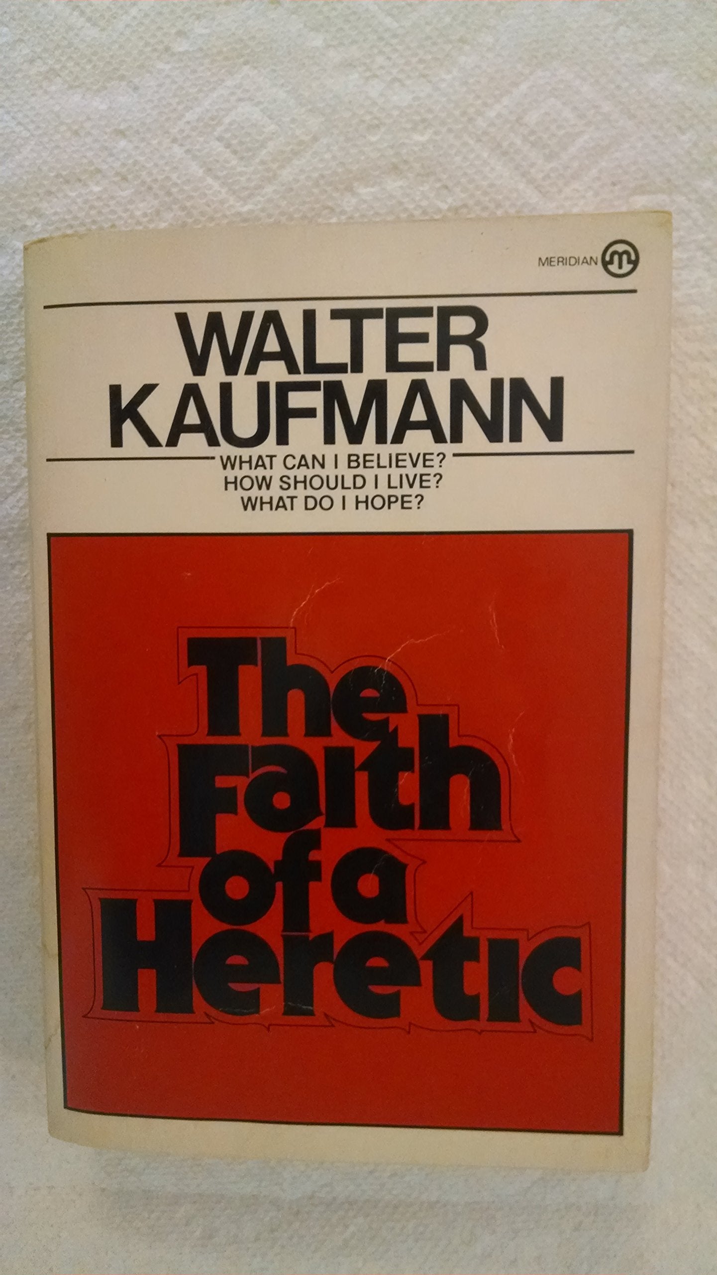 The Faith of a Heretic Religion & Esotericism