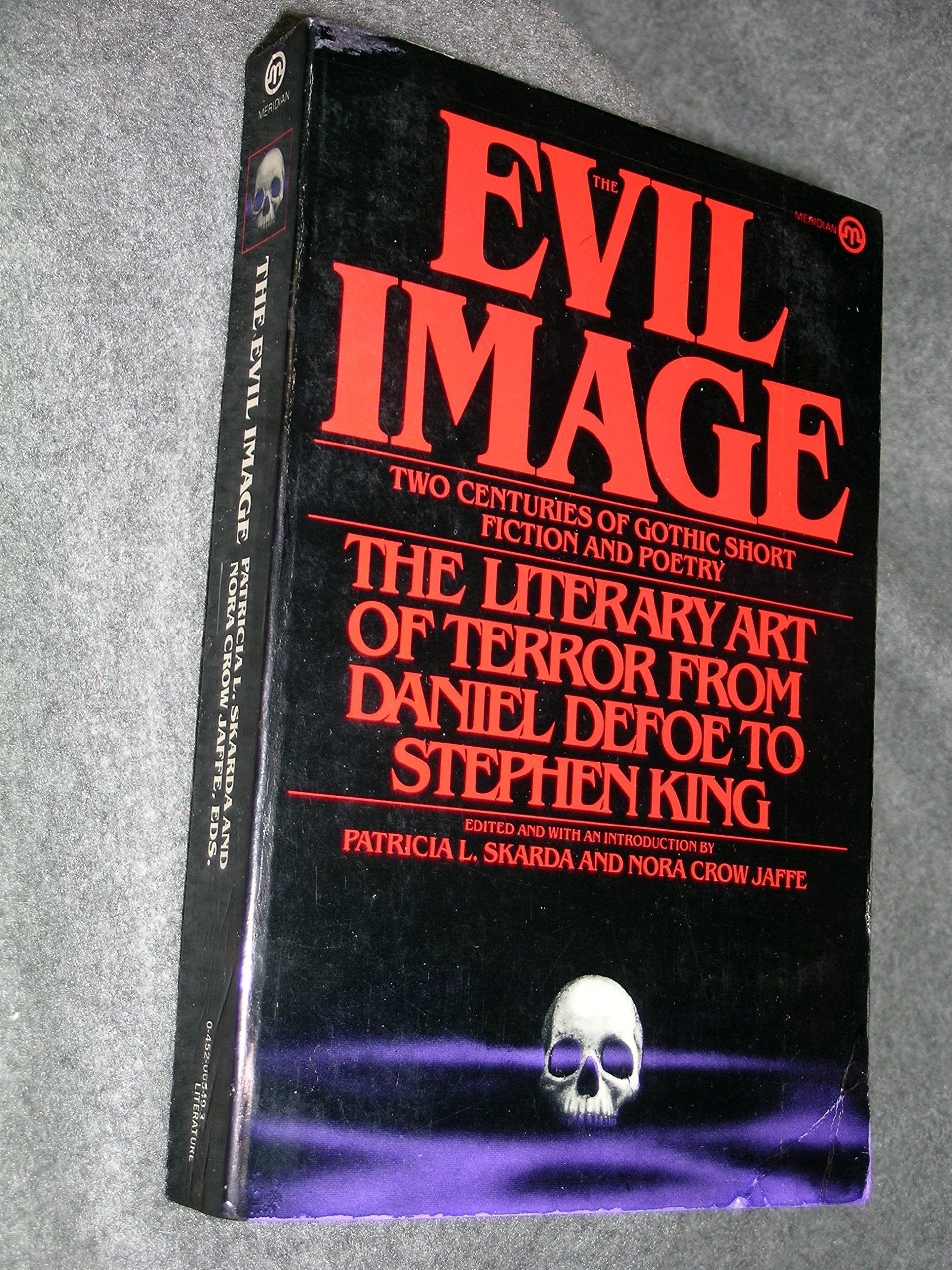 Evil Image: Two Centuries of Gothic Short Fiction and Poetry (Signet Books) Contemporary literature
