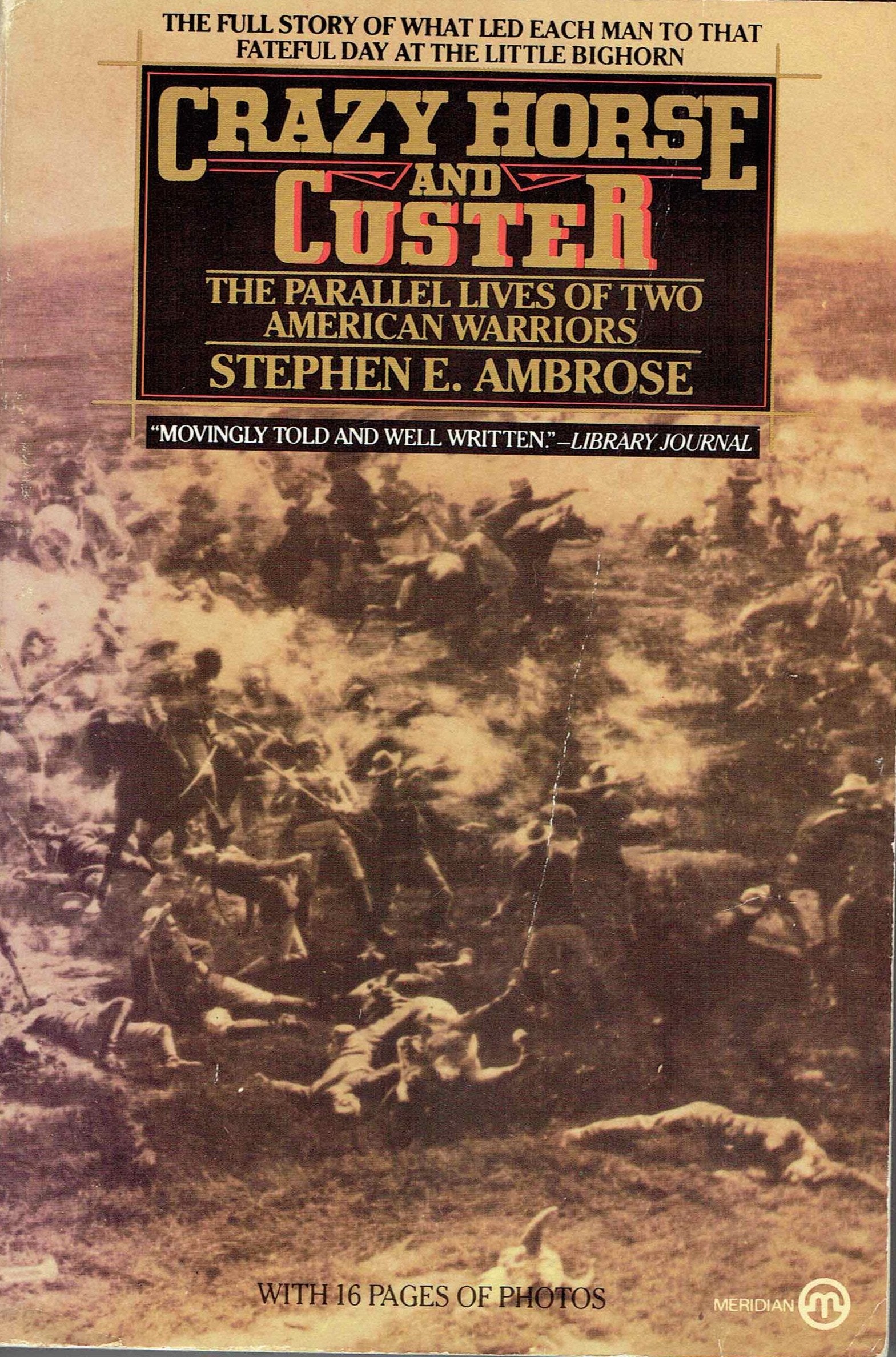 Crazy Horse And Custer: The Parallel Lives of Two American Warriors Politics & History