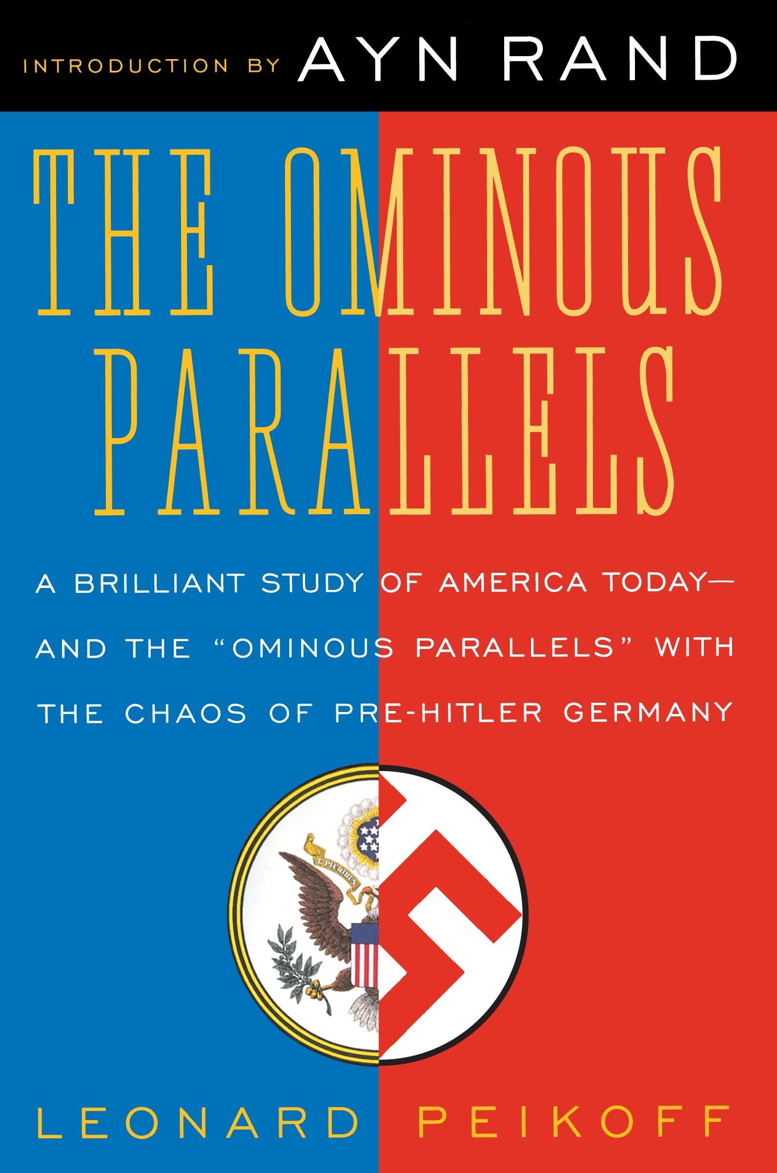 The Ominous Parallels: The End of Freedom in America Philosophy