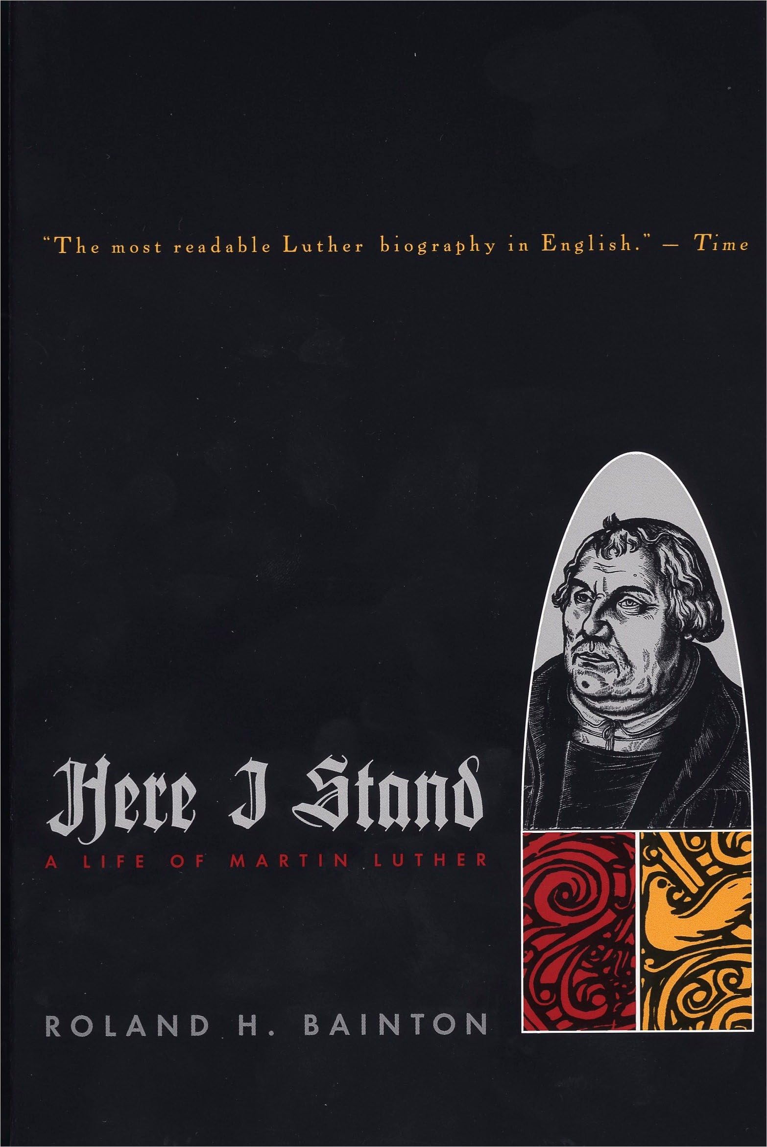 Here I Stand: A Life of Martin Luther Politics & Society